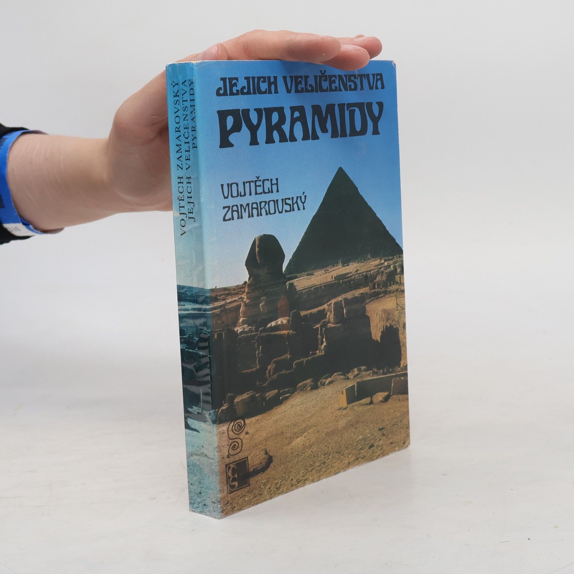 Vojtěch Zamarovský Jejich veličenstva pyramidy