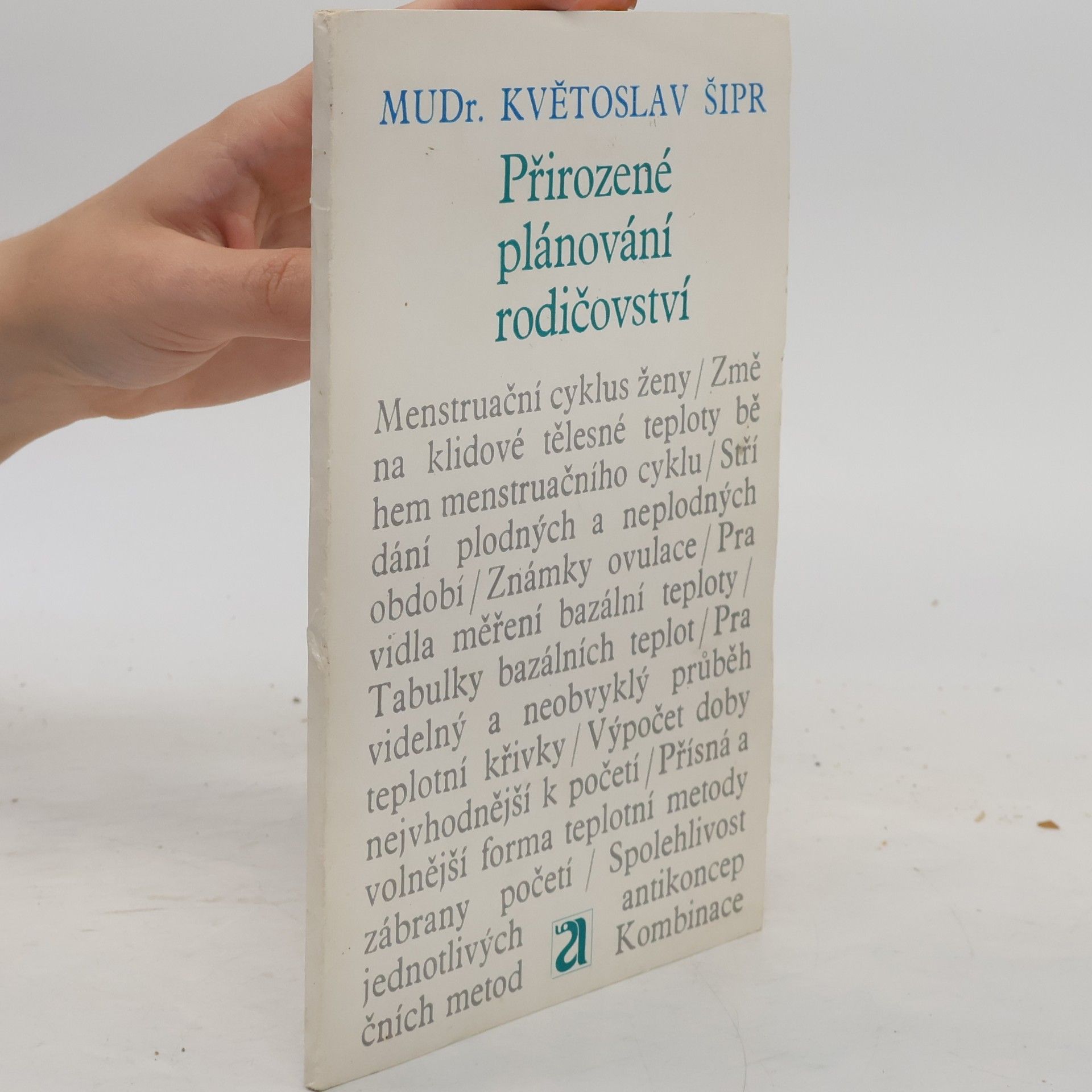 Květoslav Šipr Přirozené plánování rodičovství