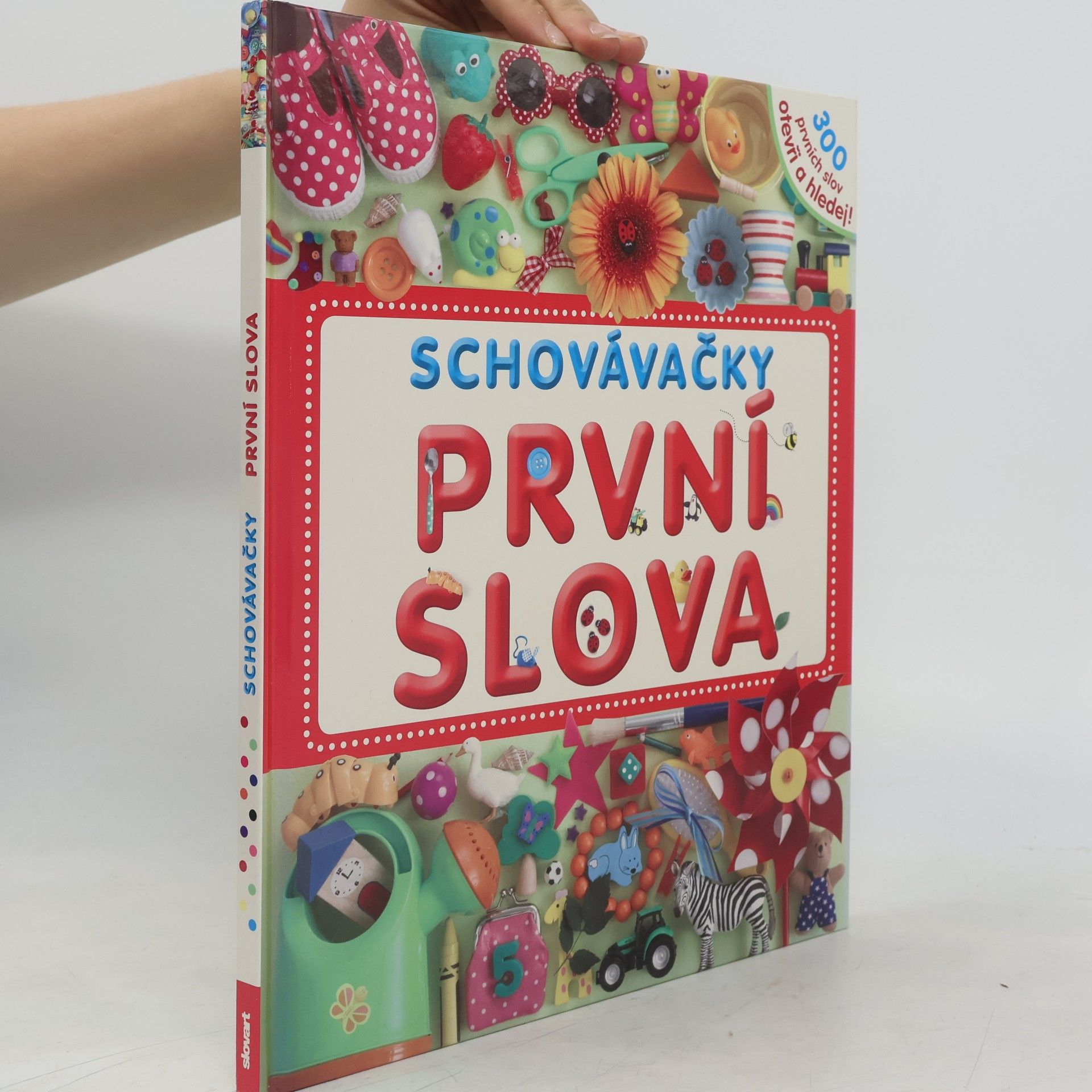 Kolektiv autorů První slova : schovávačky : 300 prvních slov - otevři a hledej