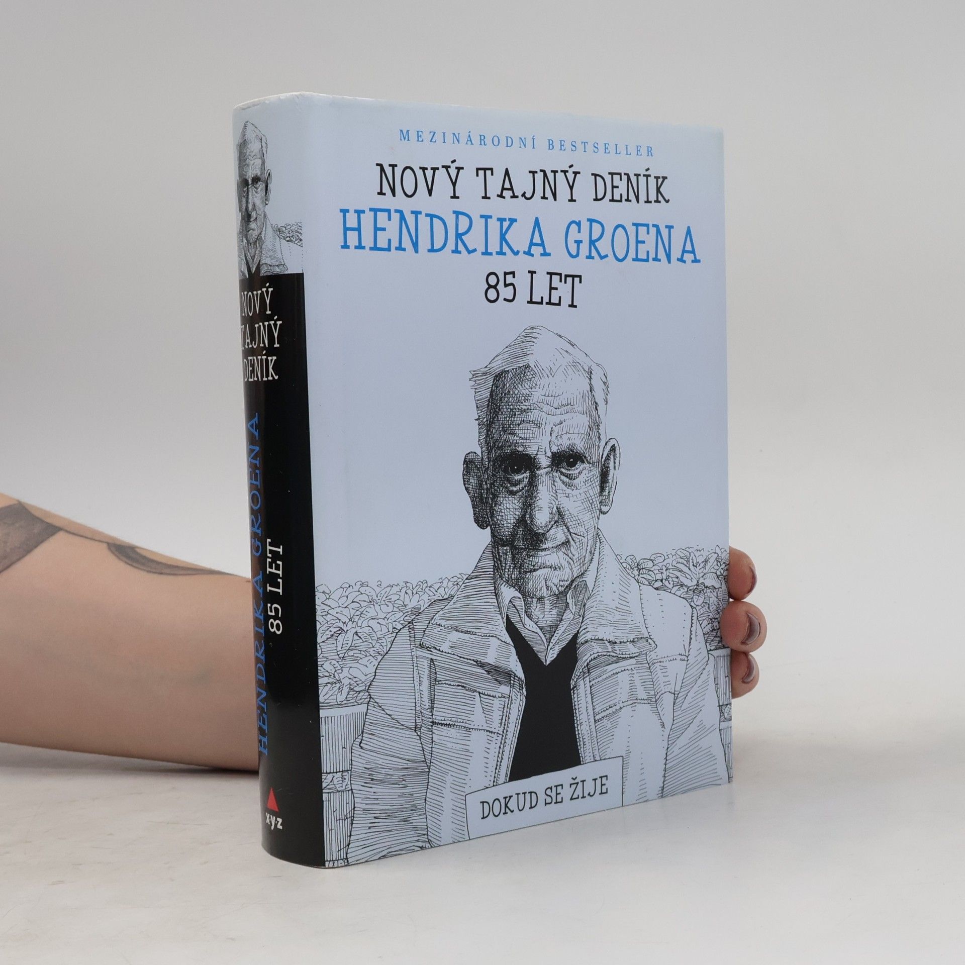 Hendrik Groen Nový tajný deník Hendrika Groena, 85 let. Dokud se žije