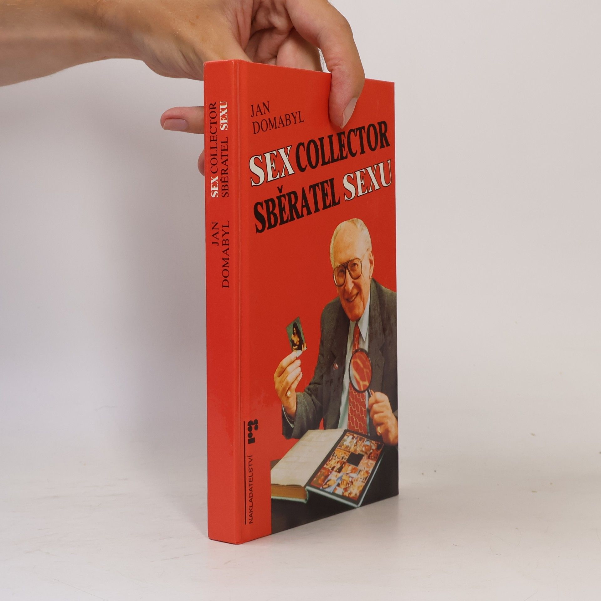 Jan Domabyl Sex Collector. Sběratel sexu
