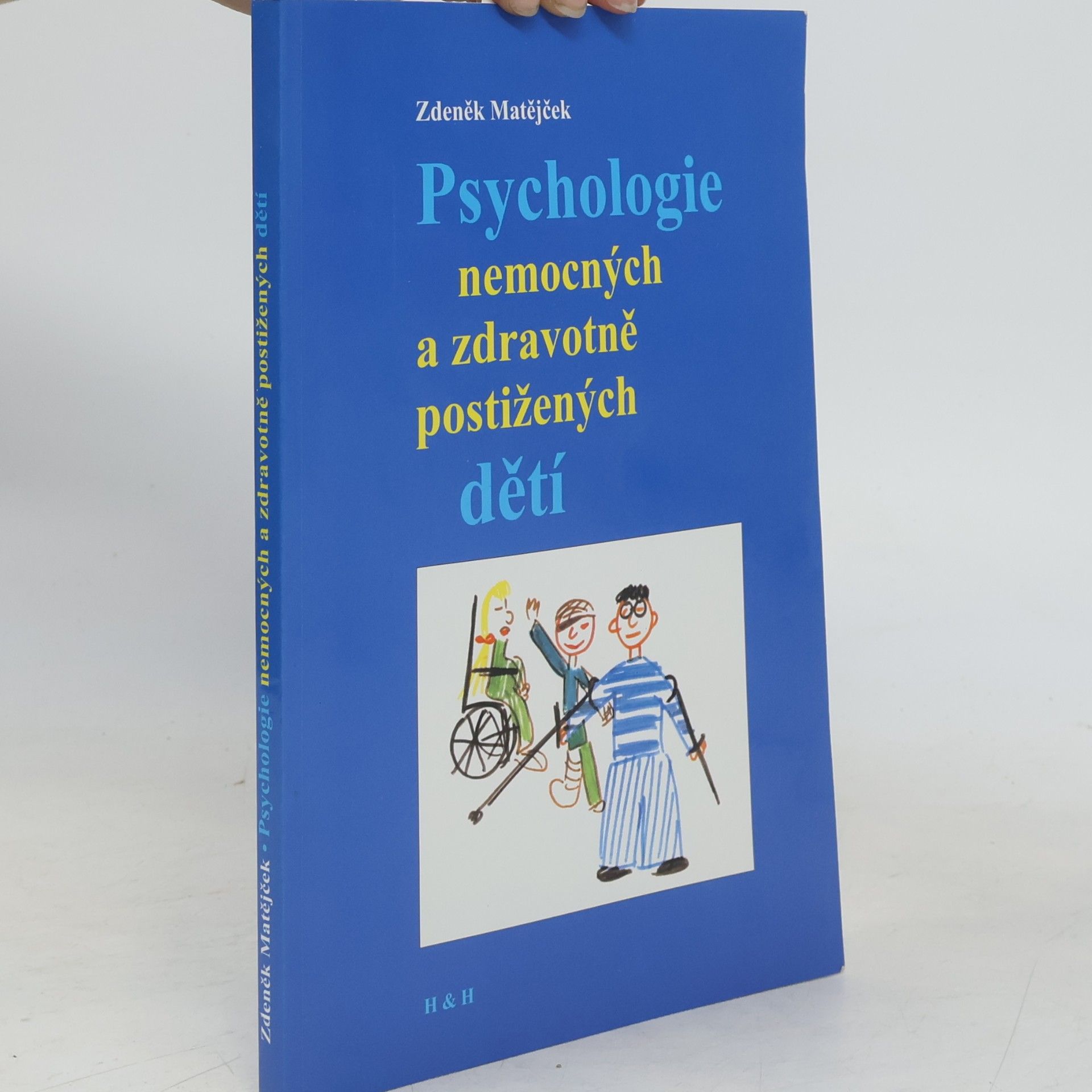 Zdeněk Matějček Psychologie nemocných a zdravotně postižených dětí