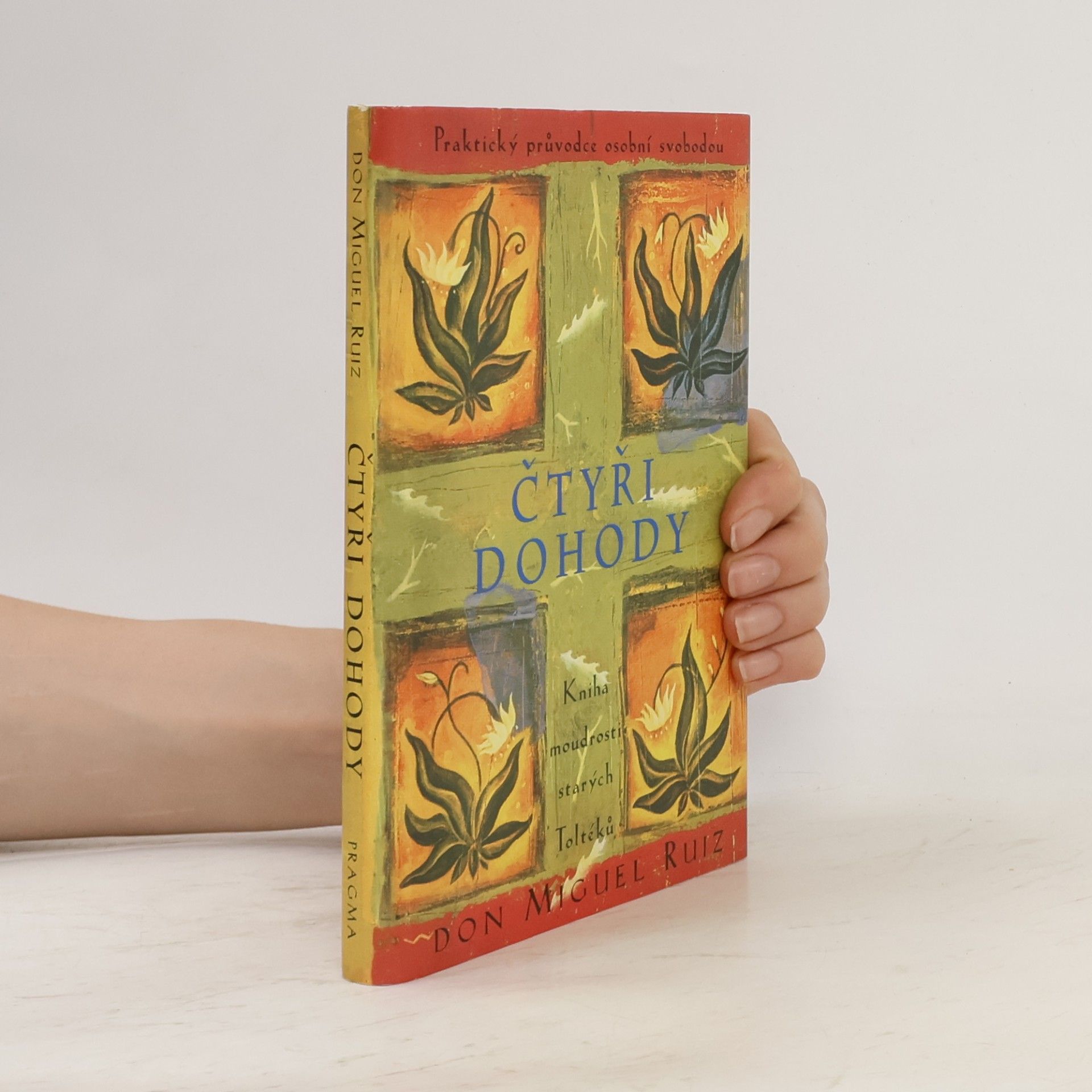 Don Miguel Ruiz Čtyři dohody