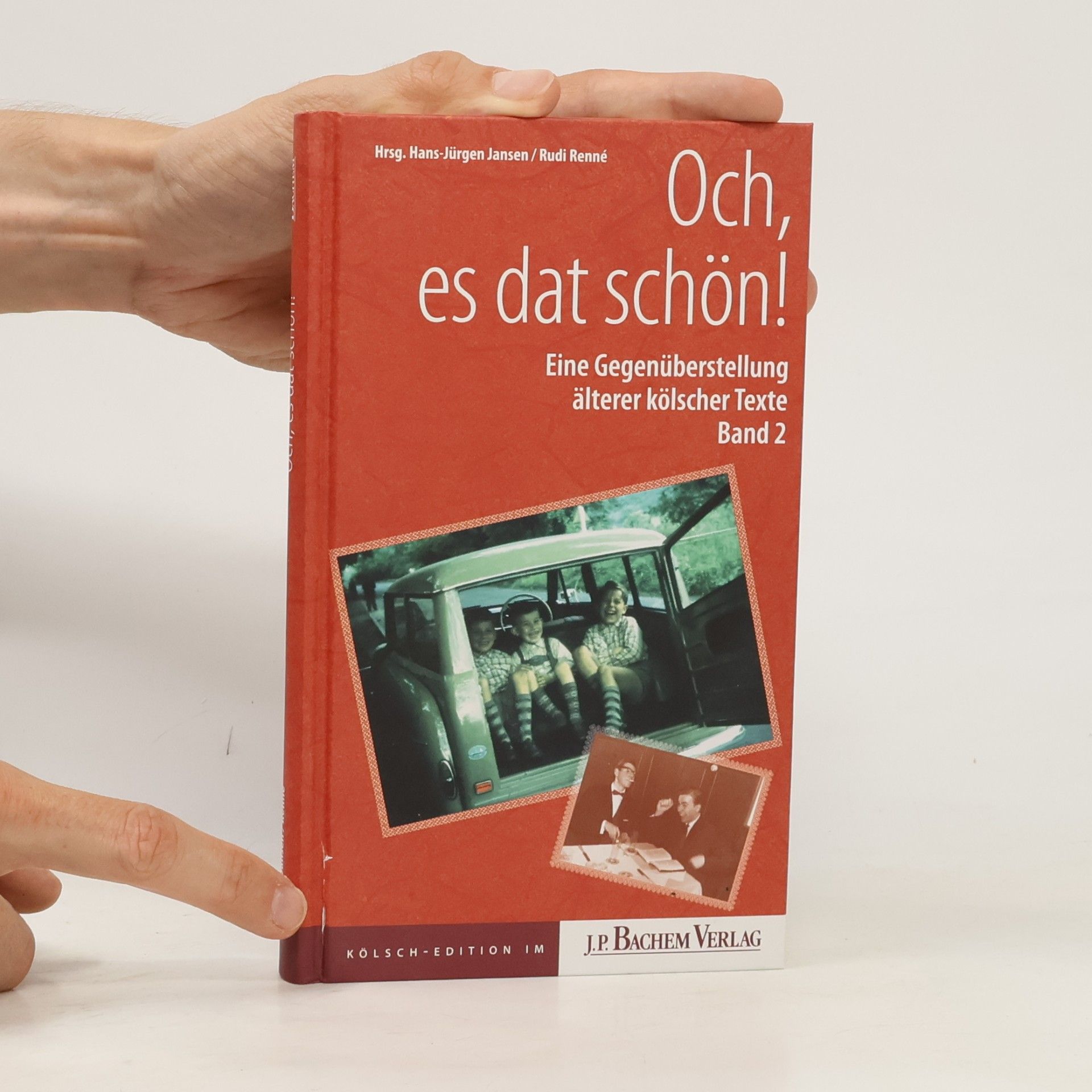 Rudi Renné Och, es dat schön: Eine Gegenüberstellung älterer kölscher Texte. Band 2