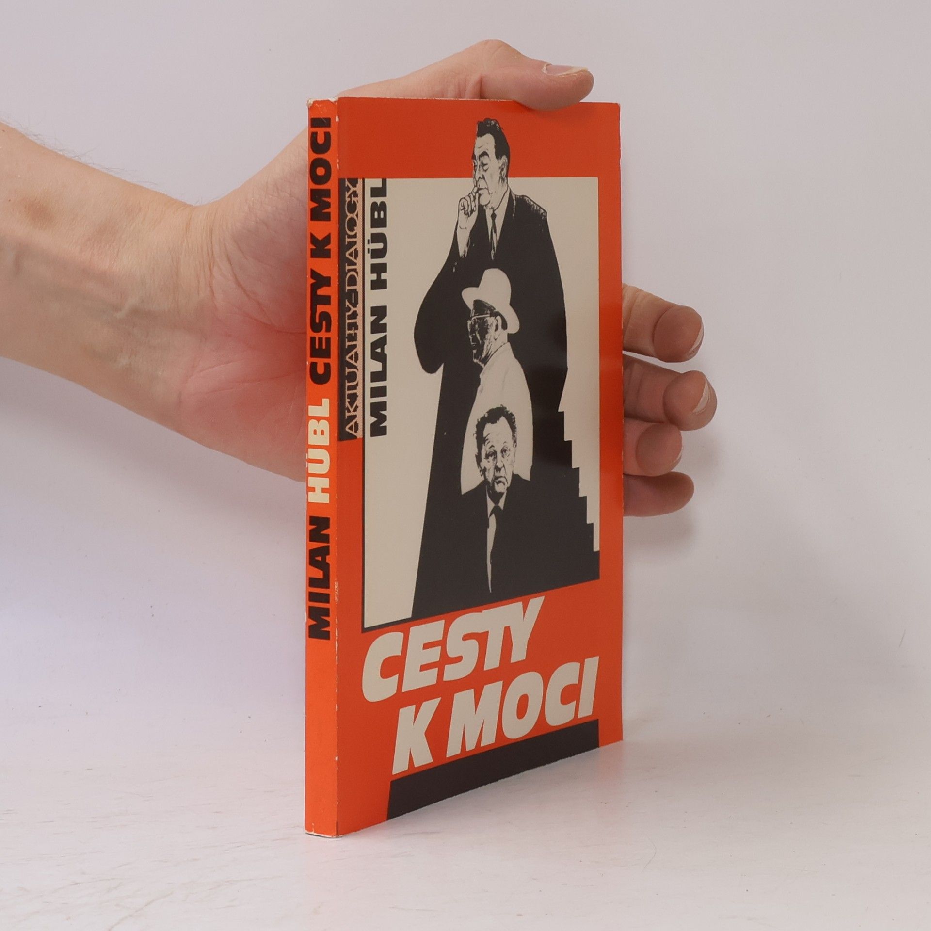 Milan Hübl Cesty k moci