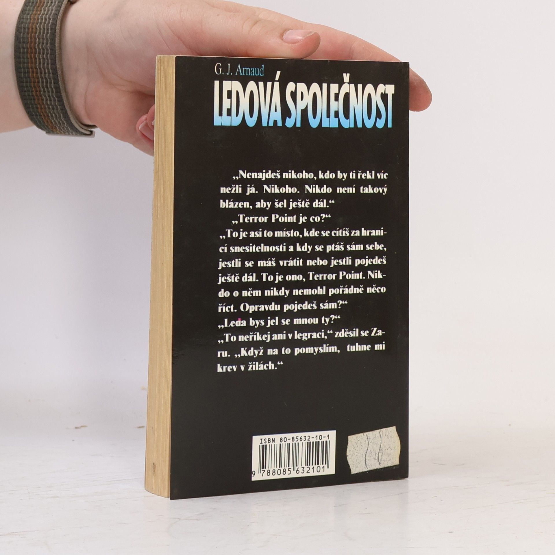 Georges Jean Arnaud Ledová společnost. 7, Trpaslík v akci