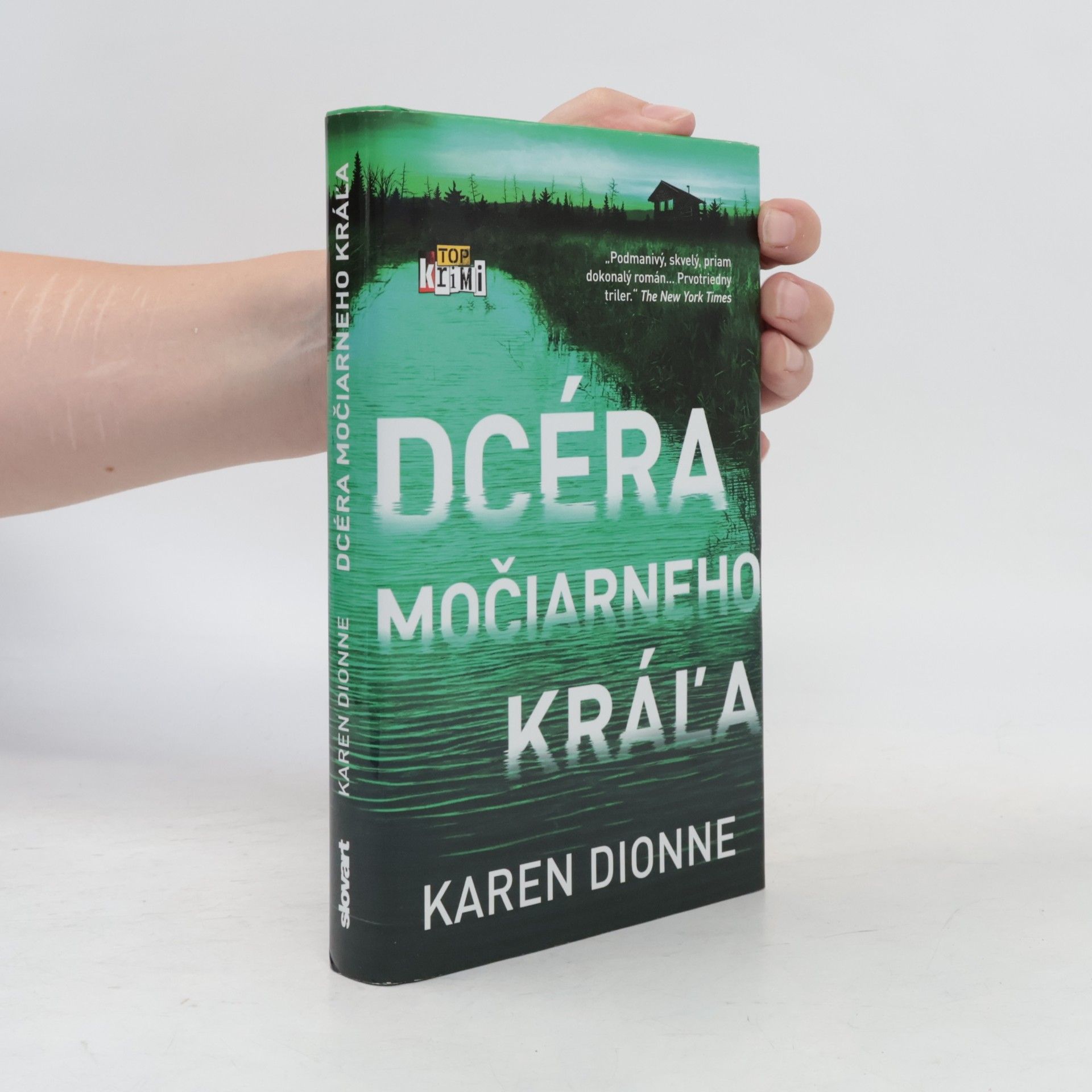 Karen Dionne Dcéra močiarneho kráľa