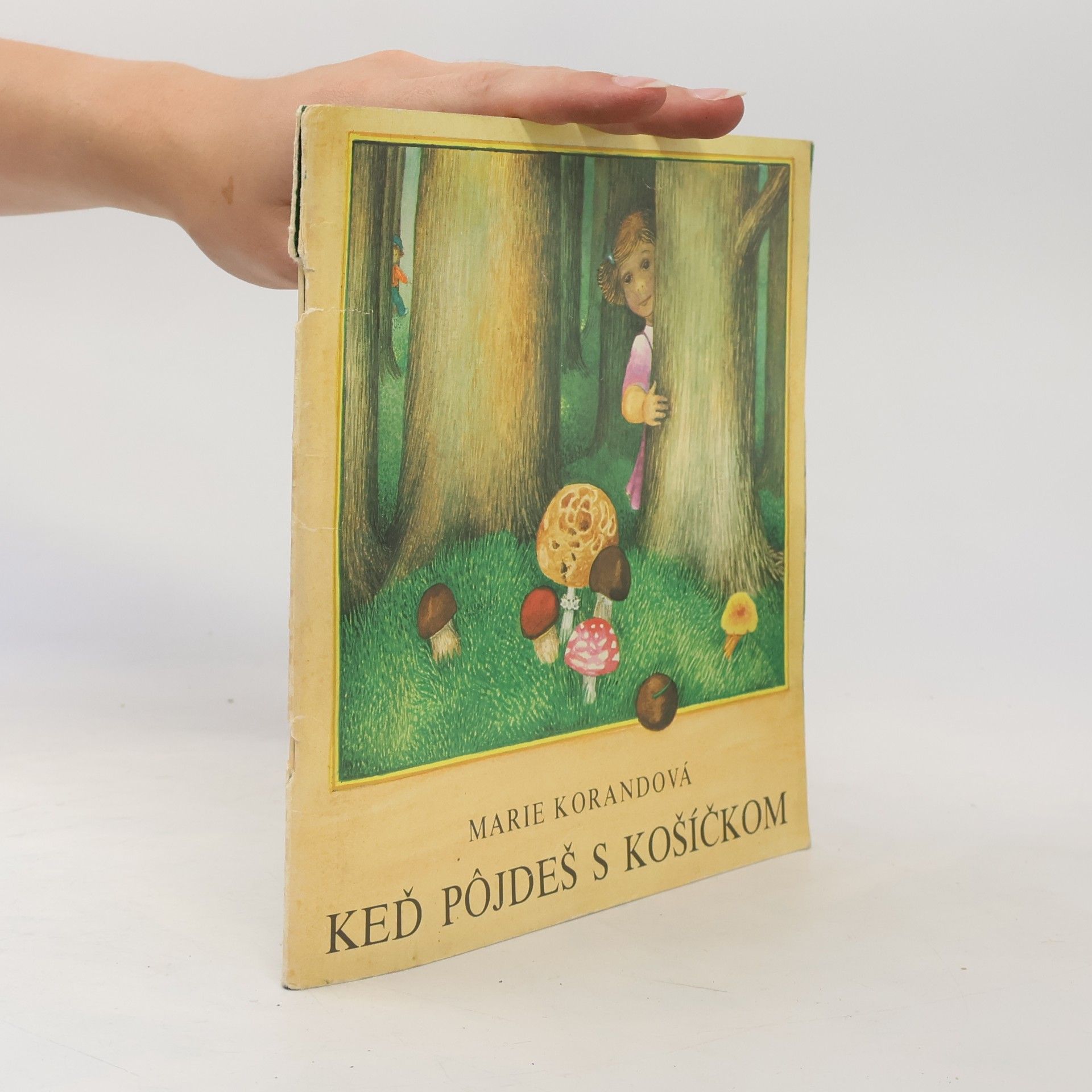 Marie Korandová Keď pôjdeš s košíčkom