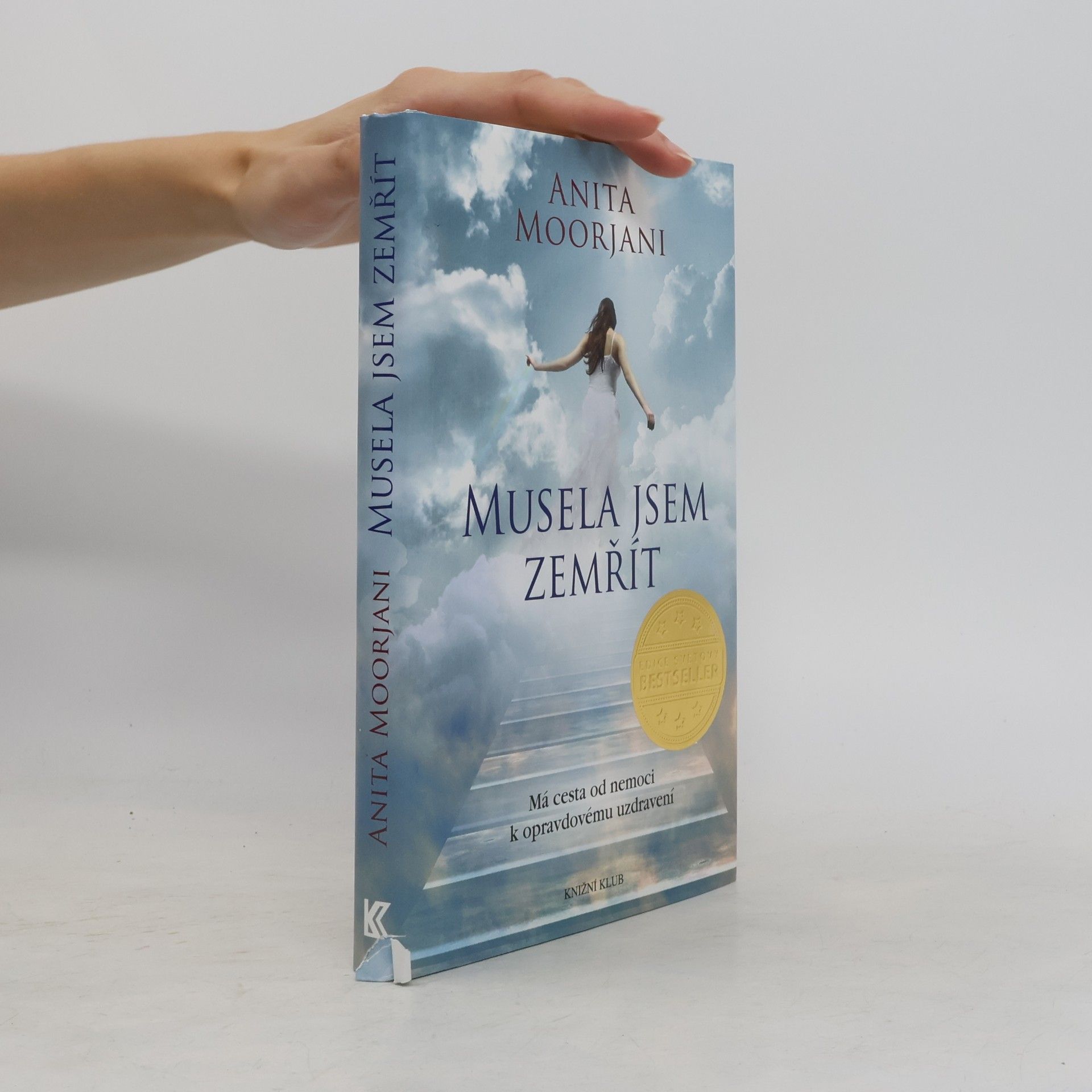 Anita Moorjani Musela jsem zemřít
