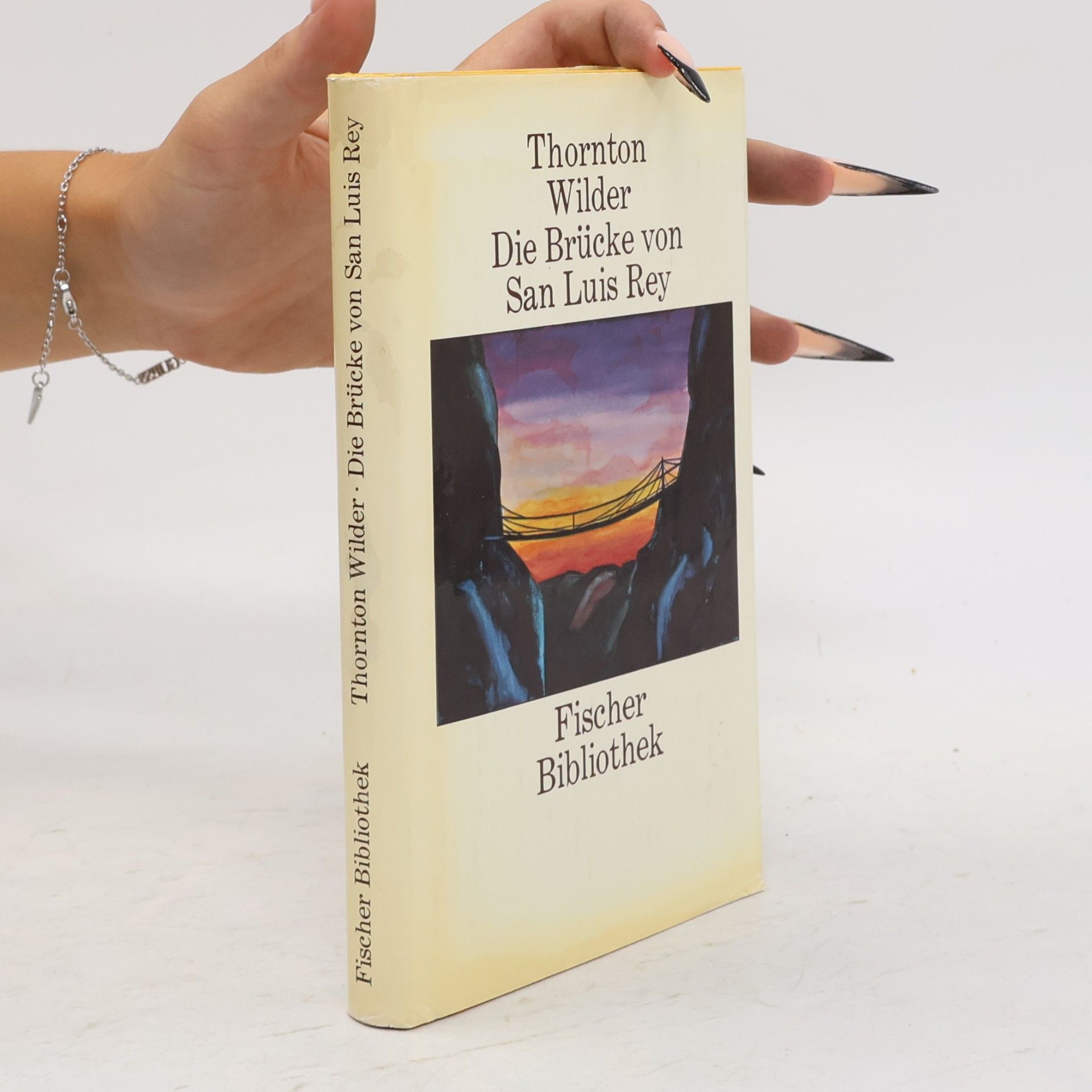 Thornton Wilder Die Brücke von San Luis Rey