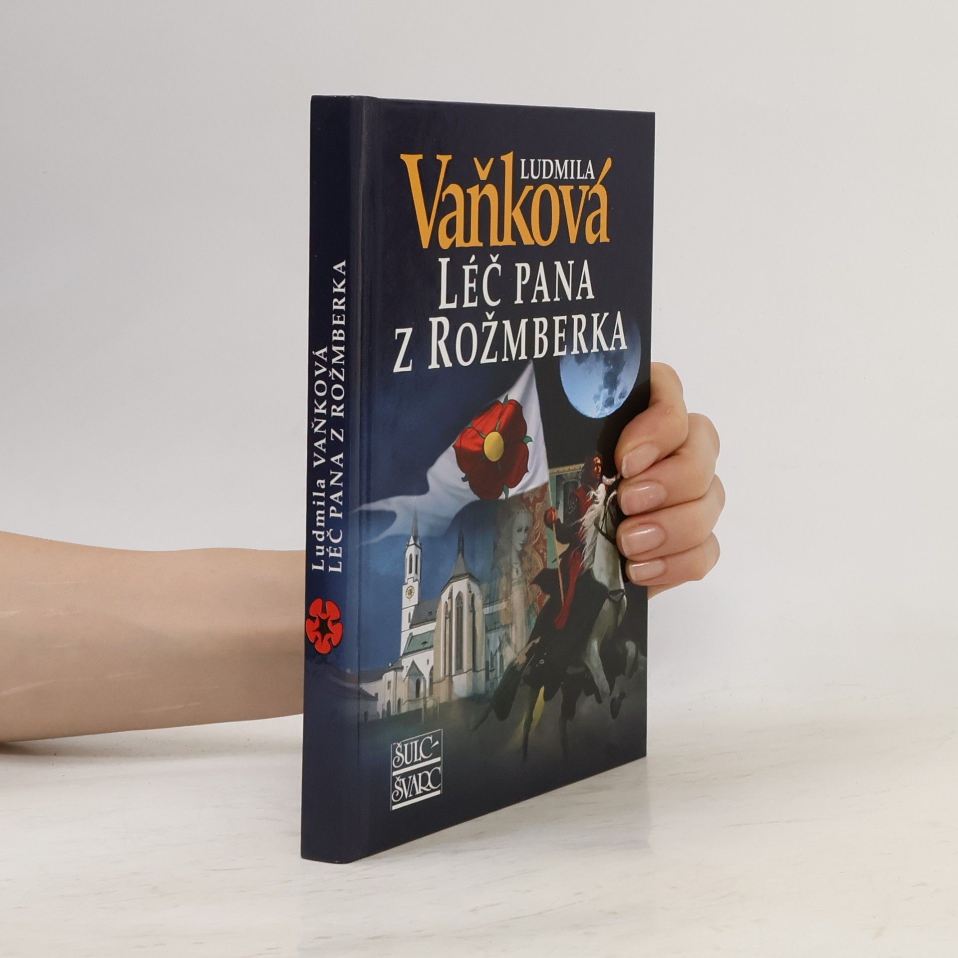 Vaňková Ludmila Léč pana z Rožmberka