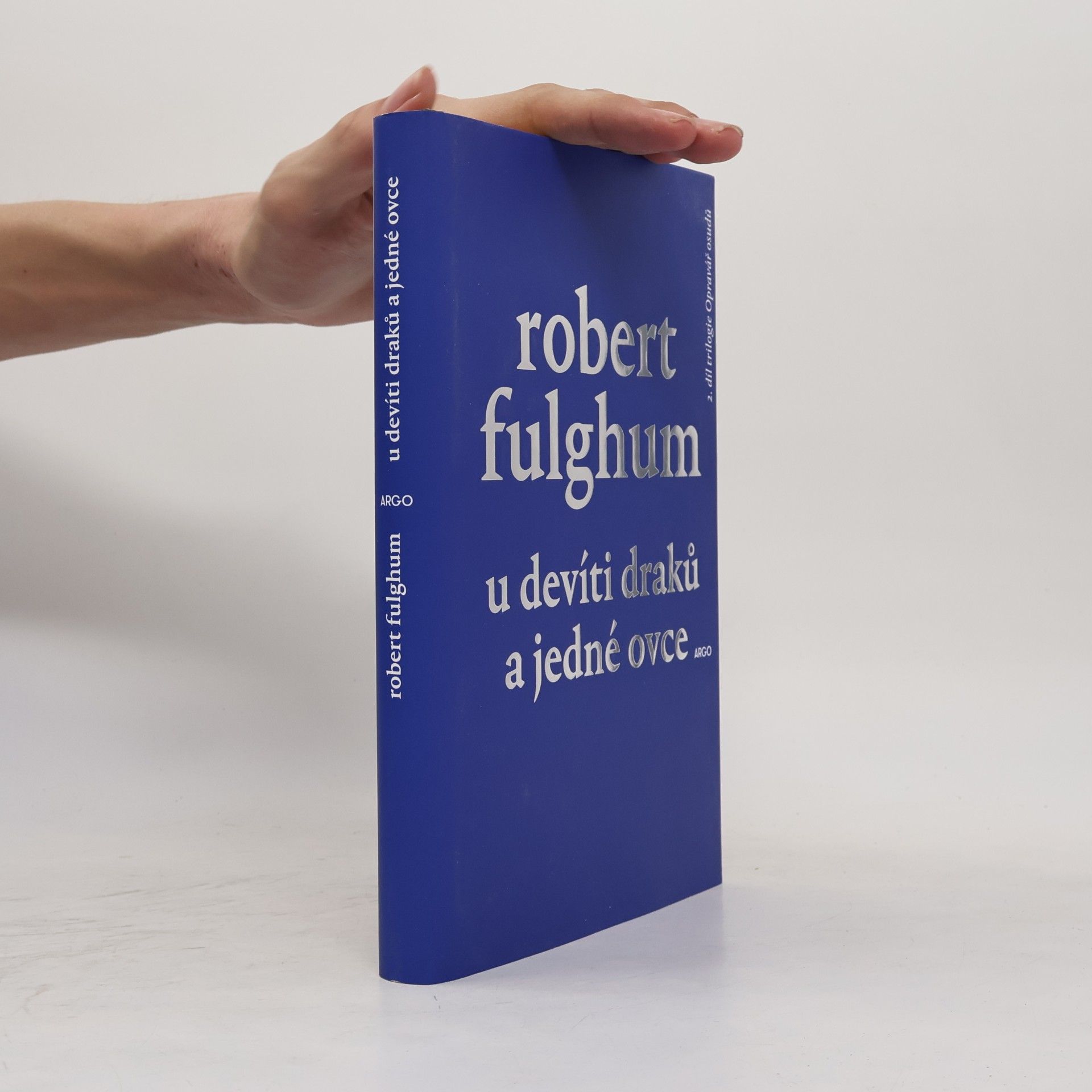 Robert Fulghum U devíti draků a jedné ovce: 2. díl trilogie Opravář osudů