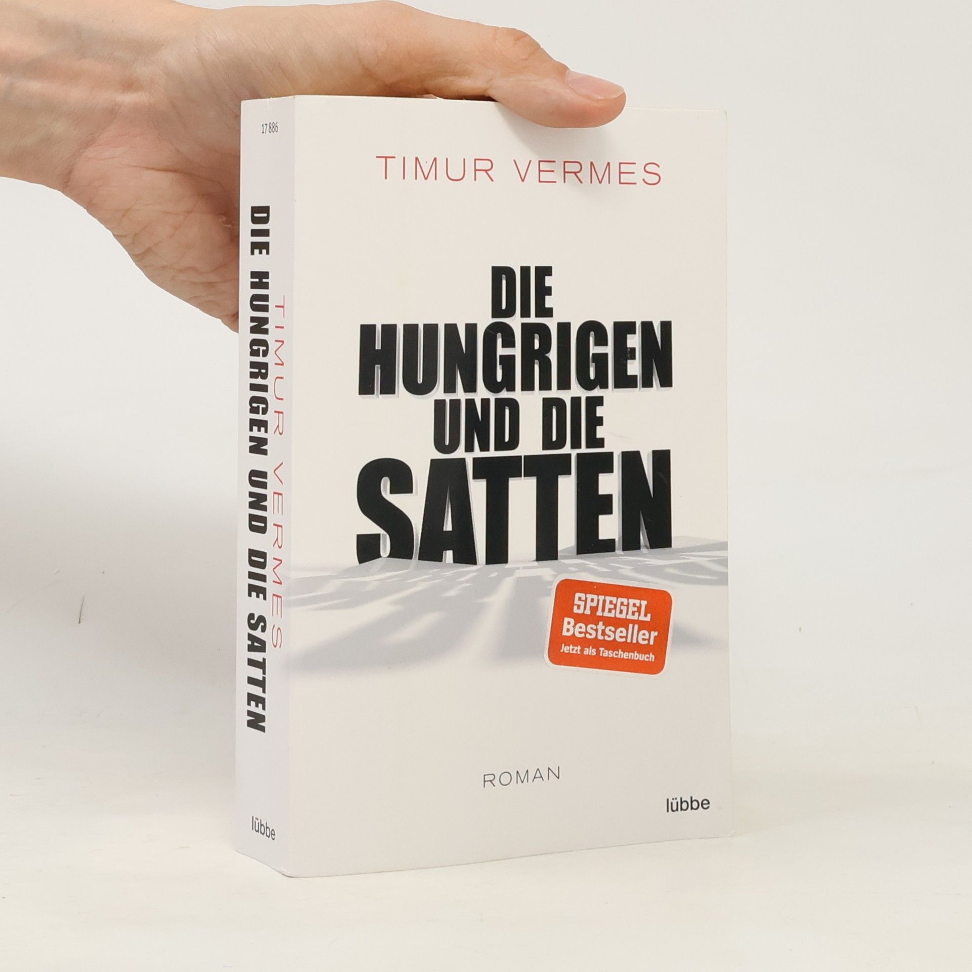 Timur Vermes Die Hungrigen und die Satten