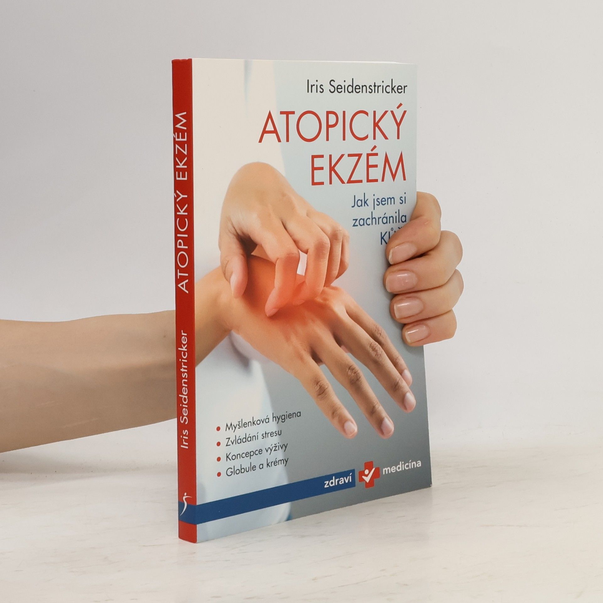 Iris Seidenstricker Atopický ekzém: Jak jsem si zachránila kůži