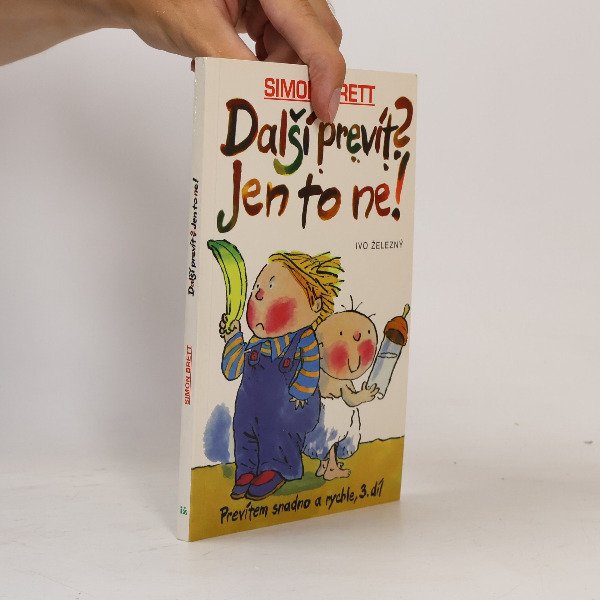 Simon Brett Prevítem snadno a rychle 3. Další prevít? Jen to ne!
