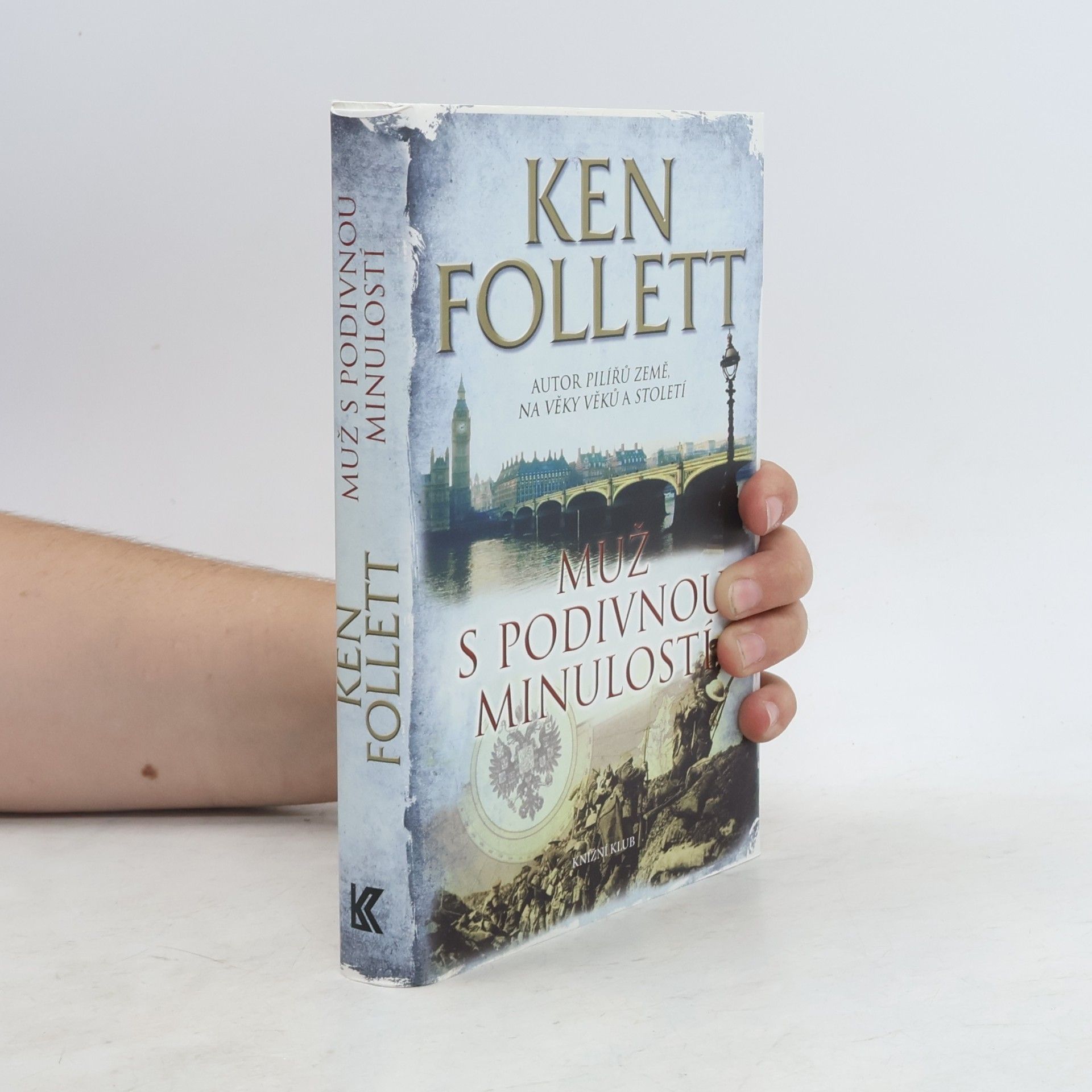 Ken Follett Muž s podivnou minulostí