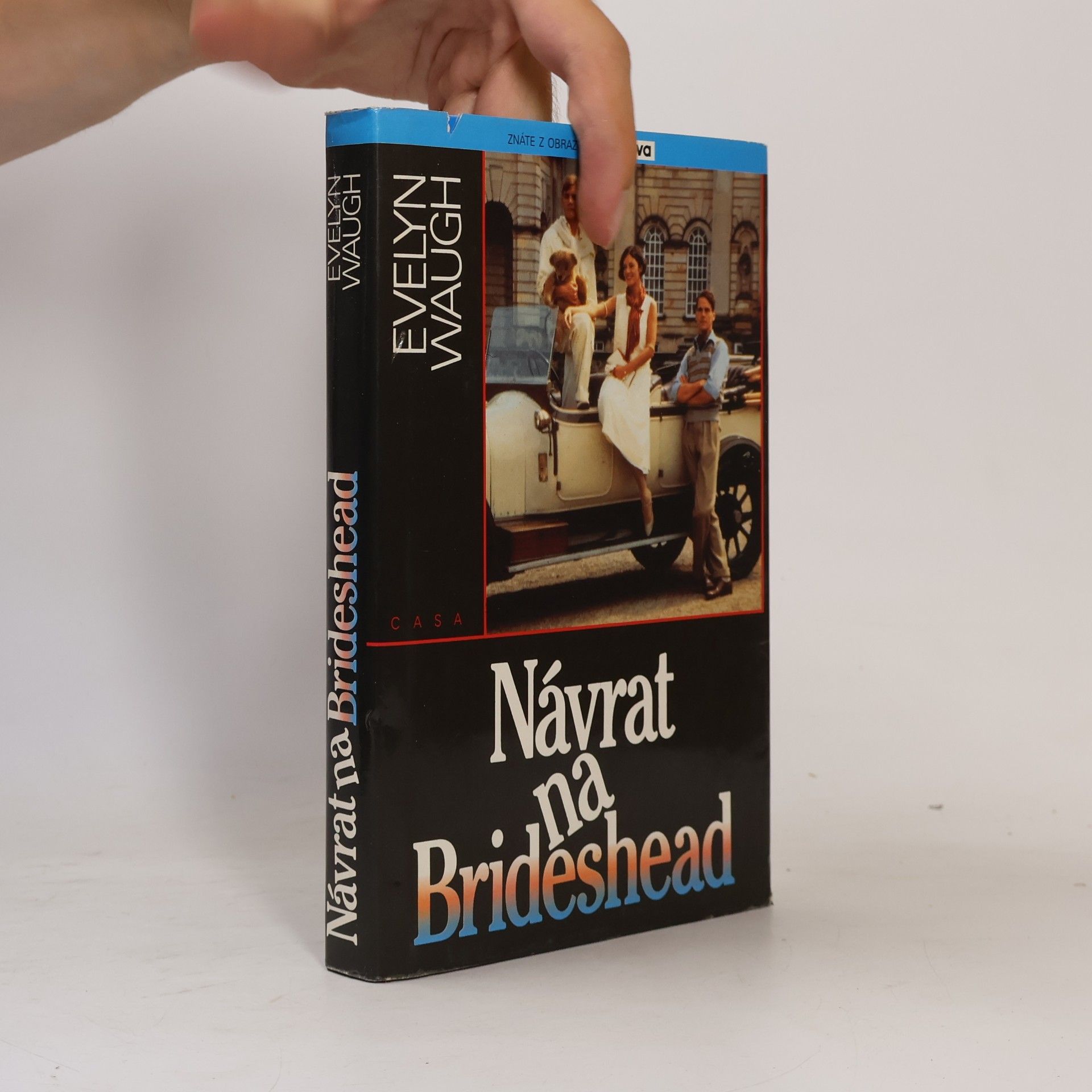 Evelyn Waugh Návrat na Brideshead: Vzpomínky kapitána Charlese Rydera