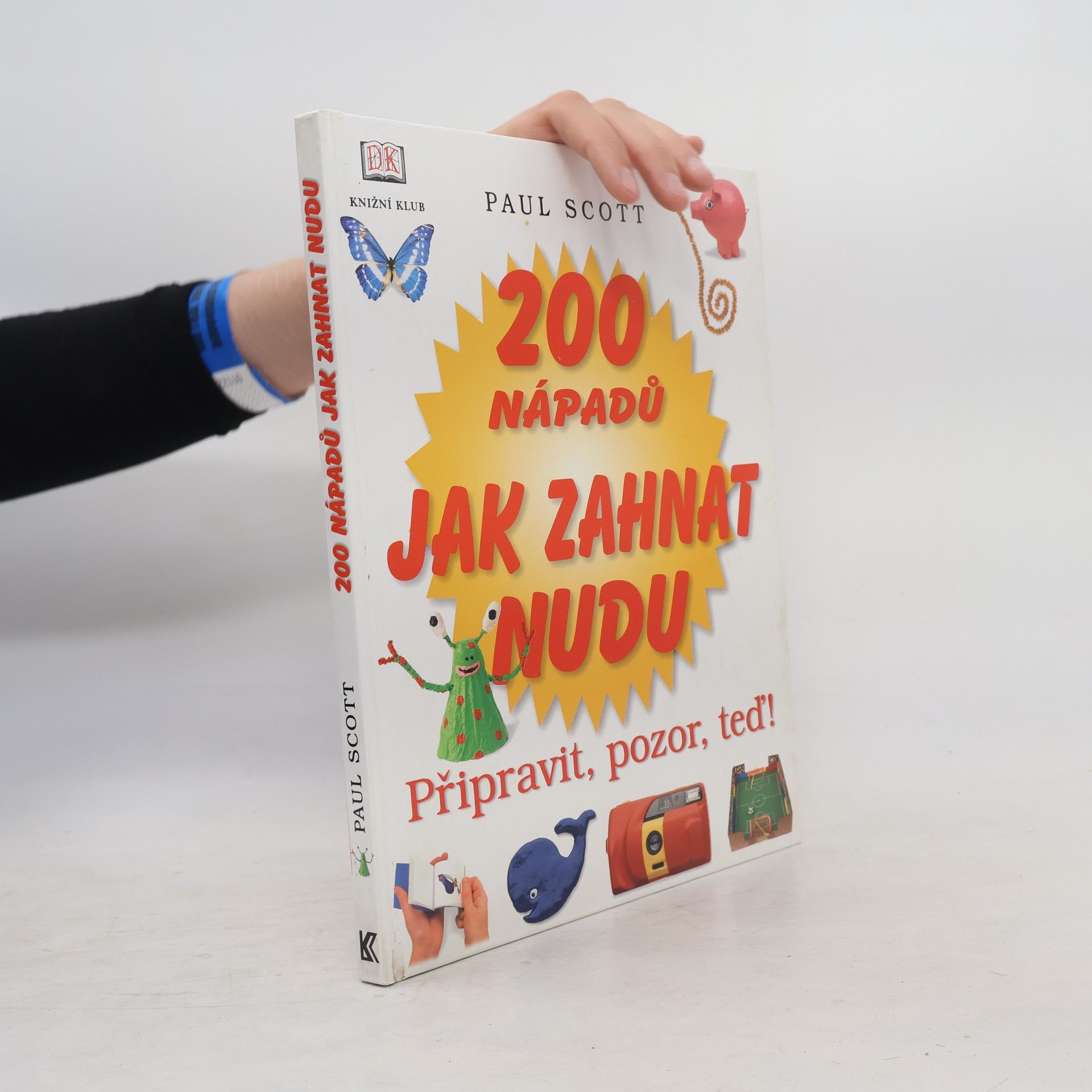 Hana Pechalová 200 nápadů jak zahnat nudu