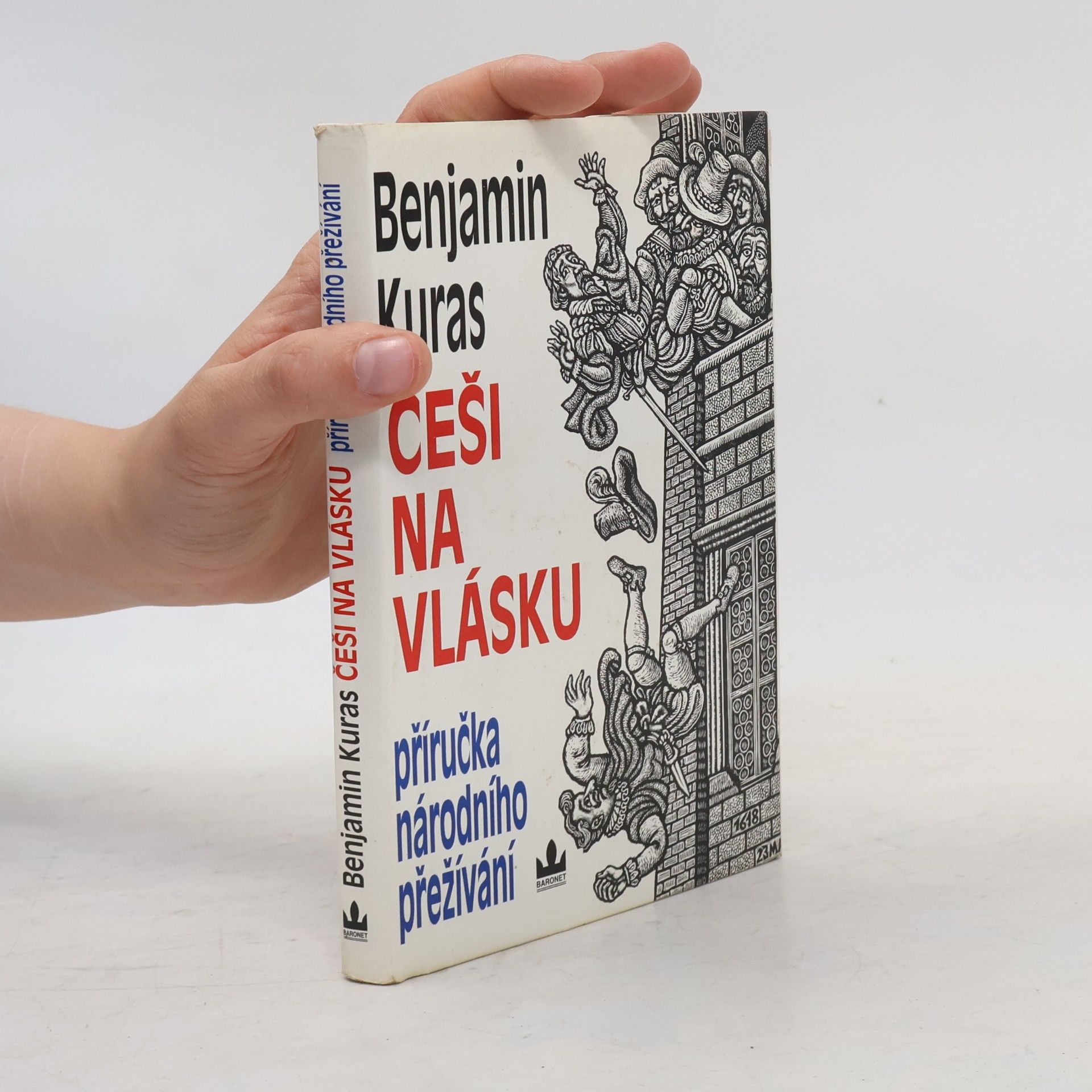 Benjamin Kuras Češi na vlásku. Příručka národního přežívání