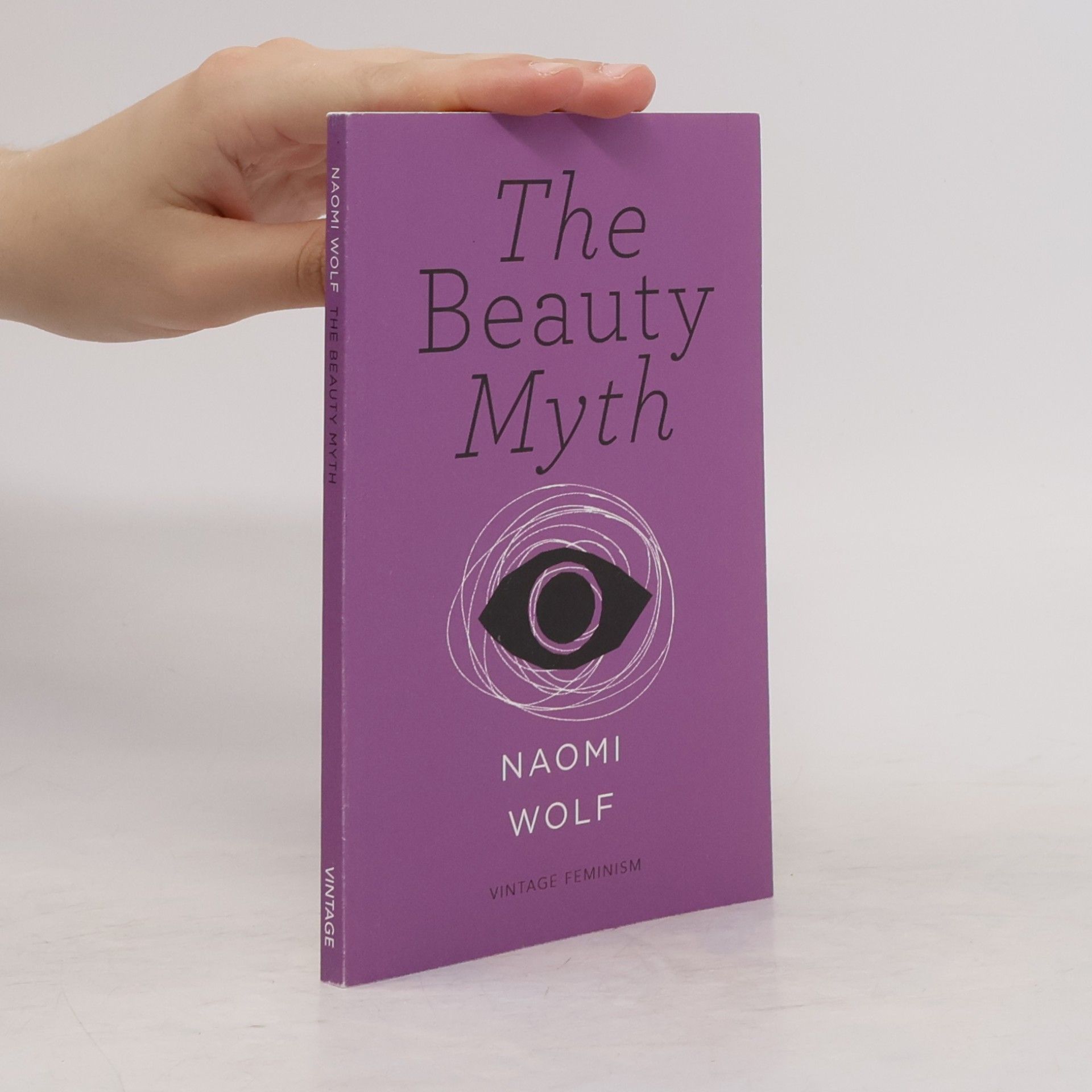 Naomi Wolf The Beauty Myth (Vintage Feminism Short Edition)
