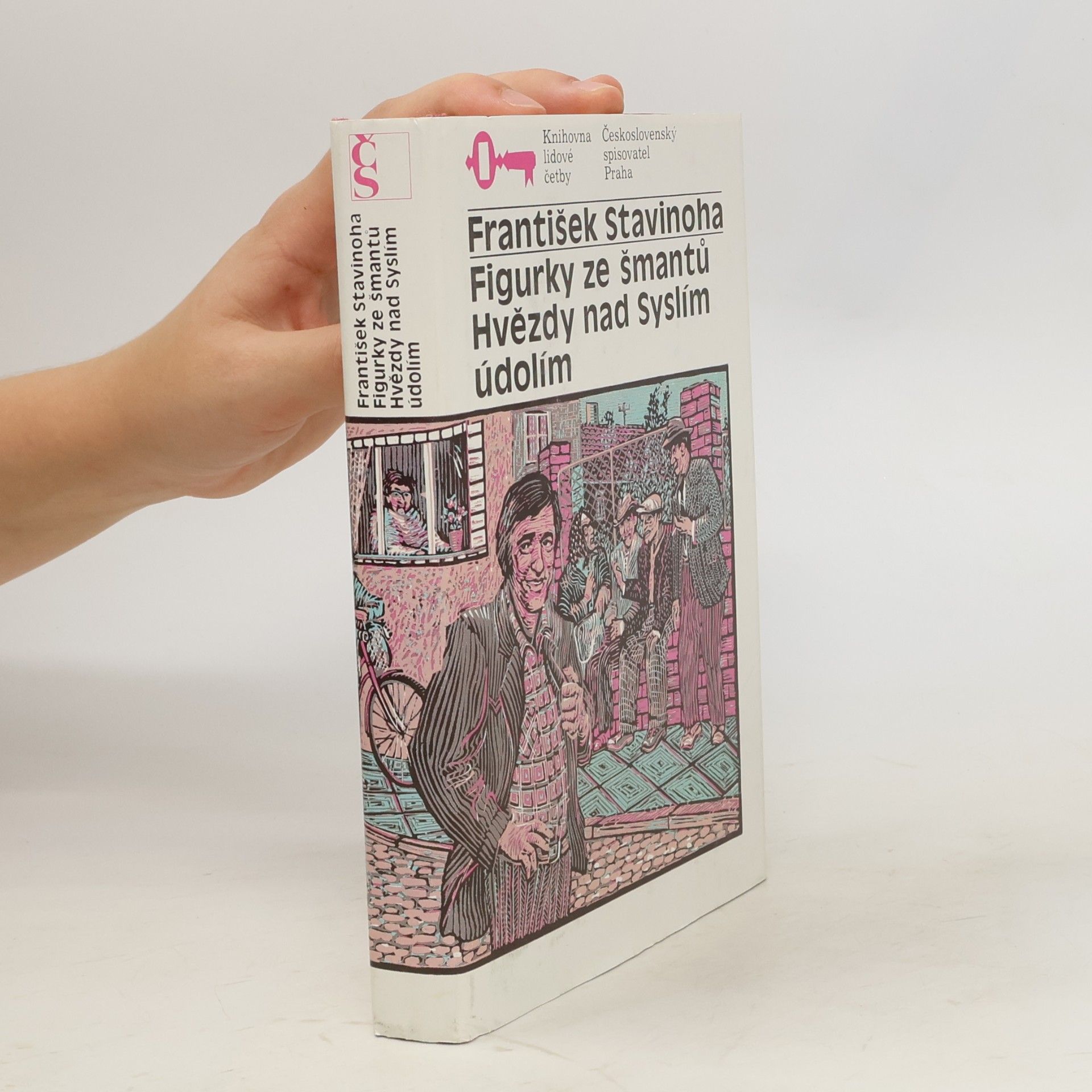 František Stavinoha Figurky ze šmantů. Hvězdy nad Syslím údolím