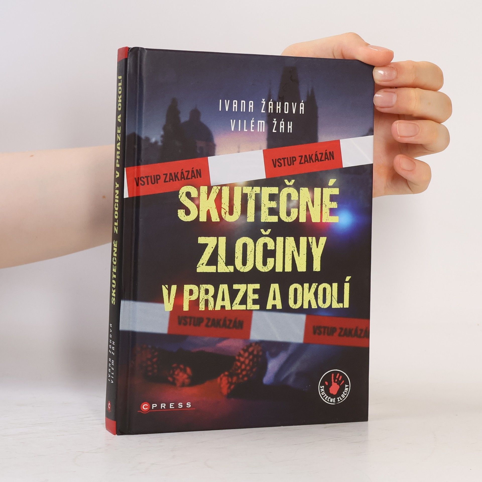 Ivana Žáková Skutečné zločiny v Praze a okolí