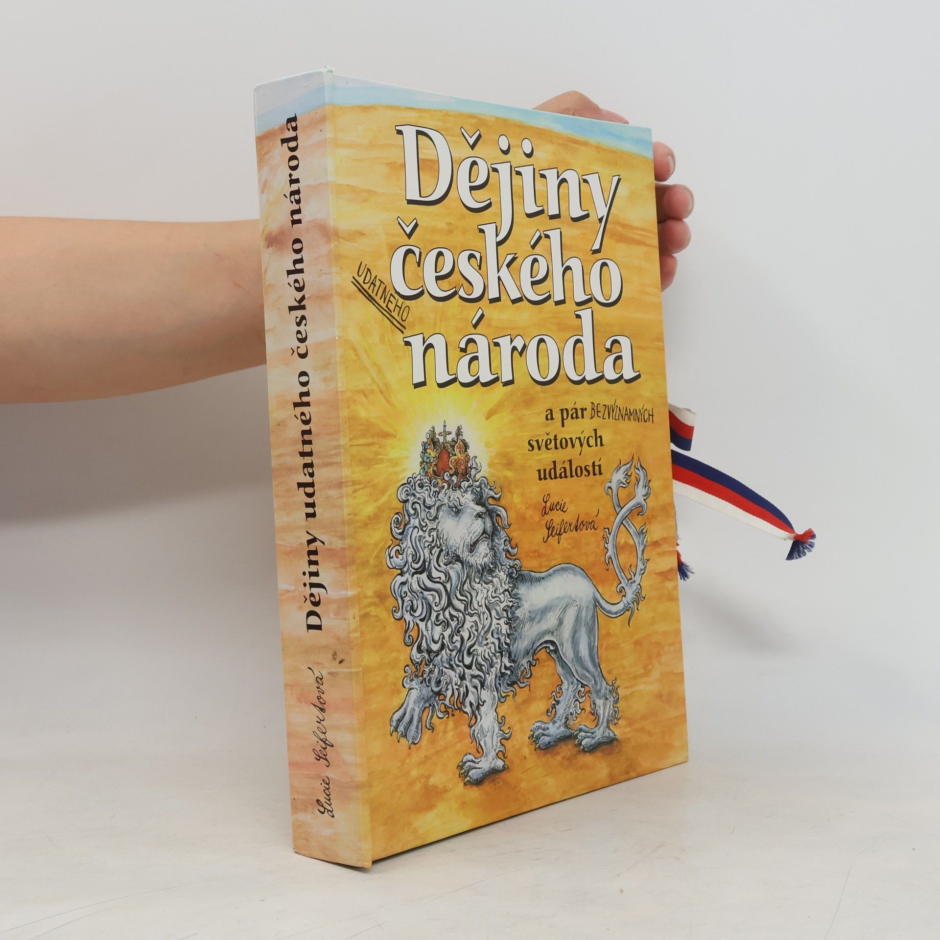 Lucie Seifertová Dějiny udatného českého národa a pár bezvýznamných světových událostí (pop-up leporelo)