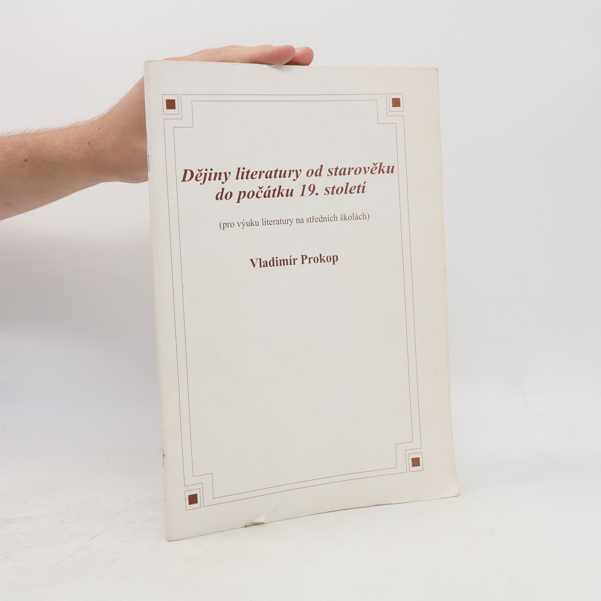 Vladimír Prokop Dějiny literatury od starověku do počátku 19. století