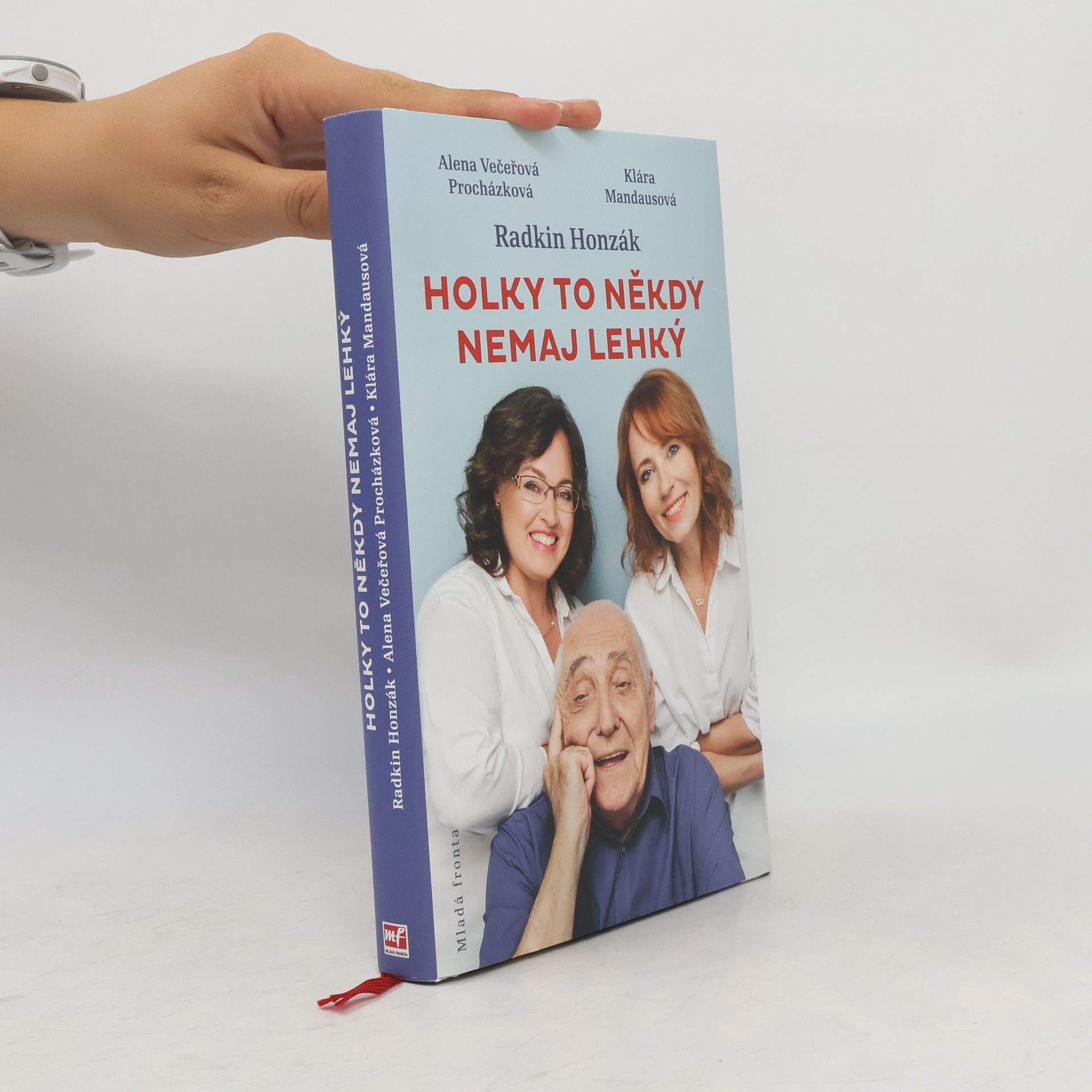 Alena Večeřová Procházková Holky to někdy nemaj lehký