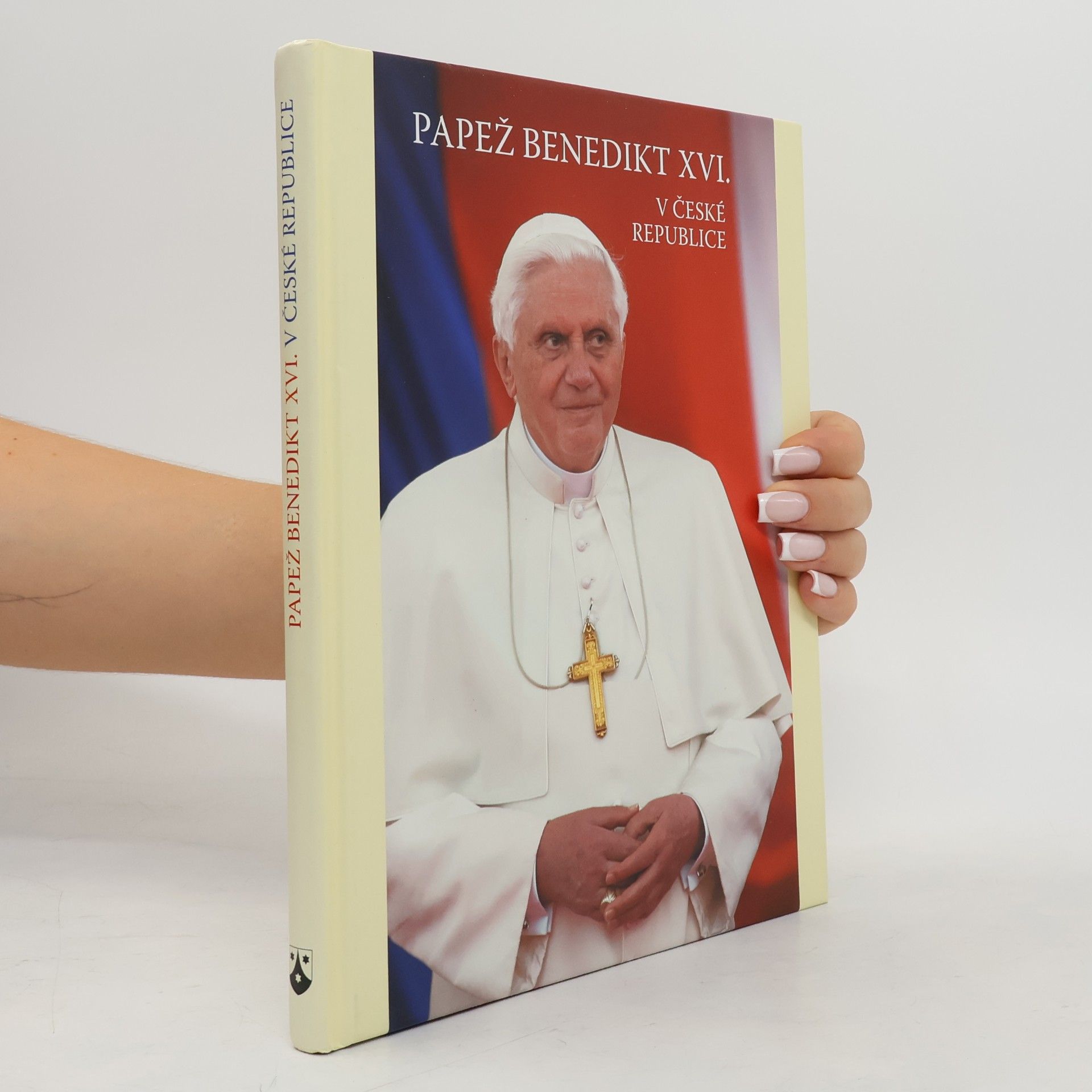 Joseph Ratzinger Papež Benedikt XVI. v České republic