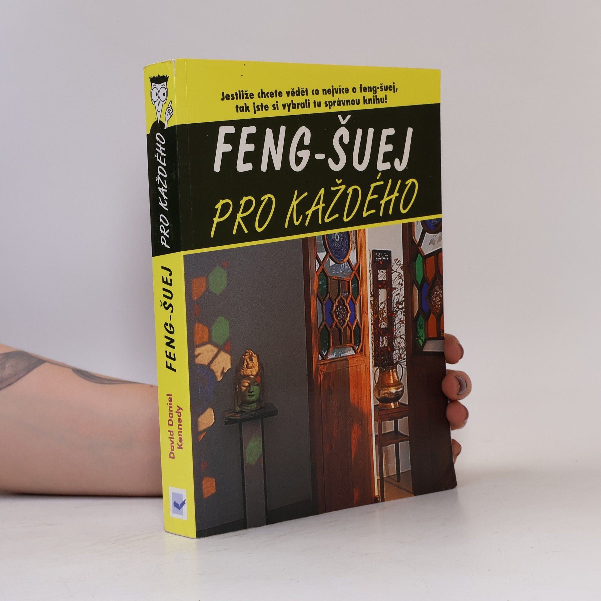 David Daniel Kennedy Feng-šuej pro každého