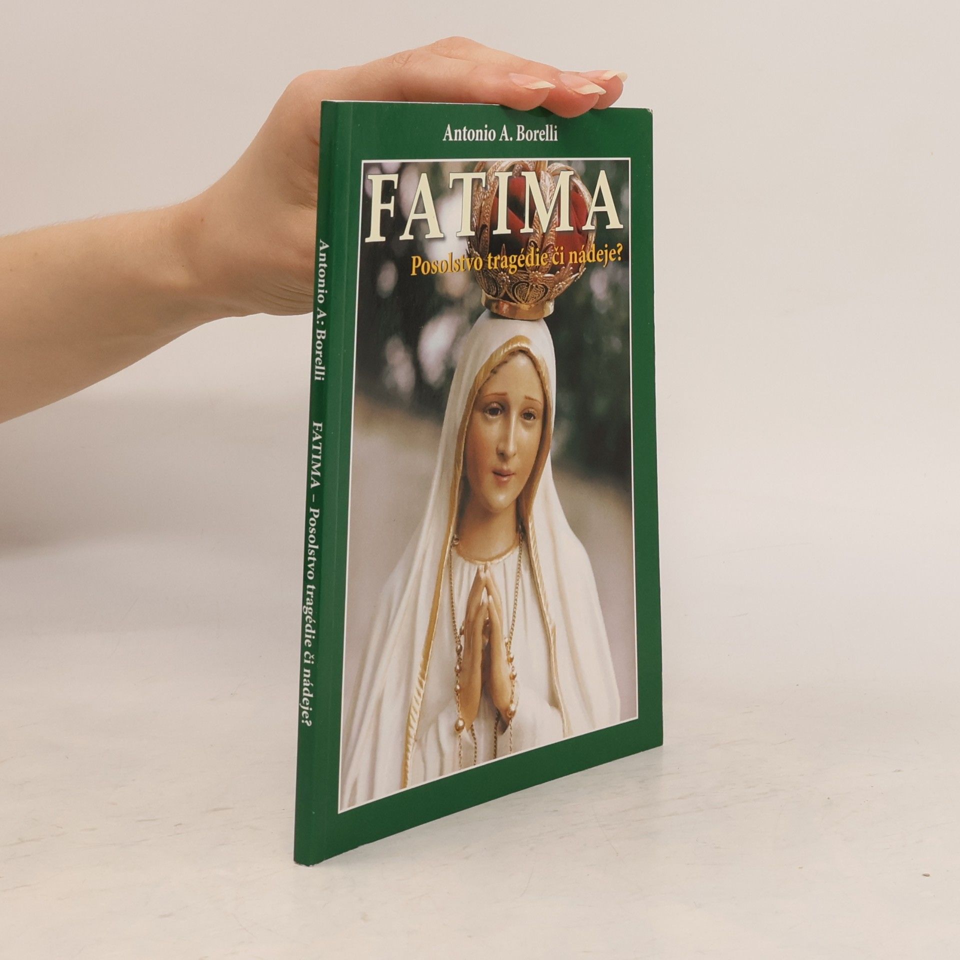 Antonio A. Borelli Fatima