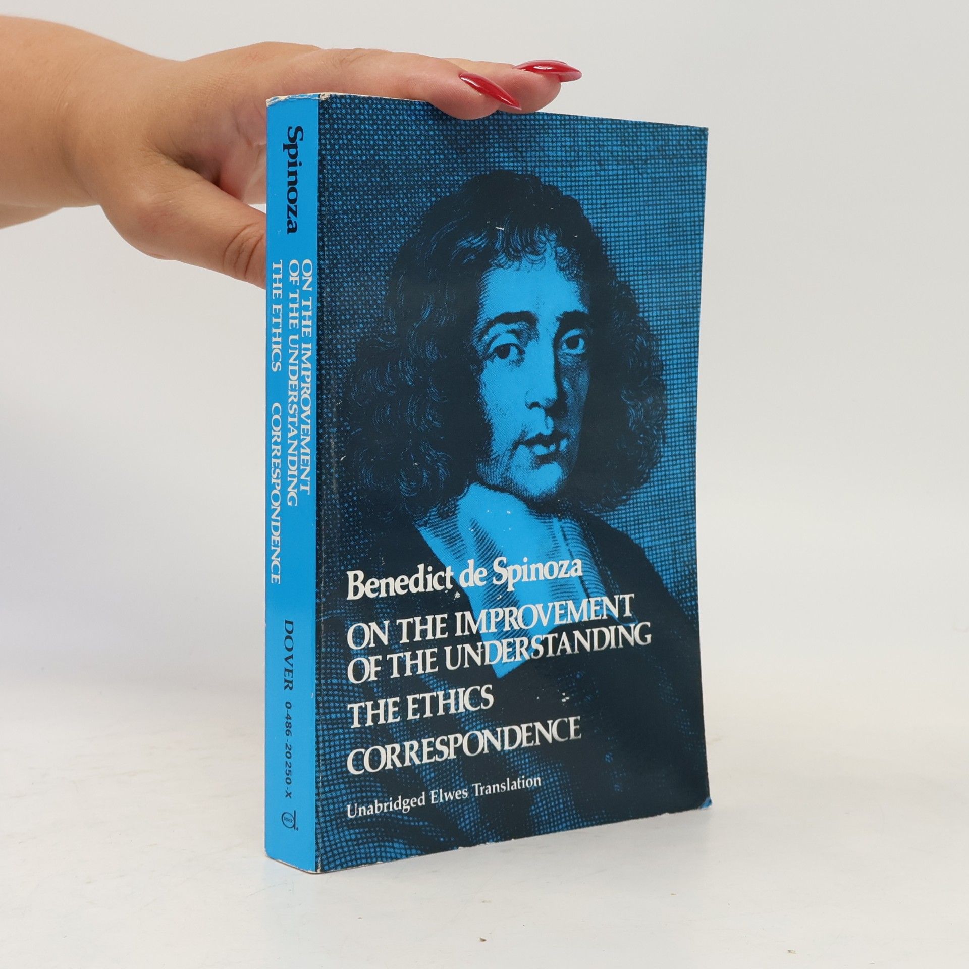 R. H. M. Elwes Chief Works: On the Improvement of the Understanding, The Ethics, Correspondence - Unabridged Elwes Translation