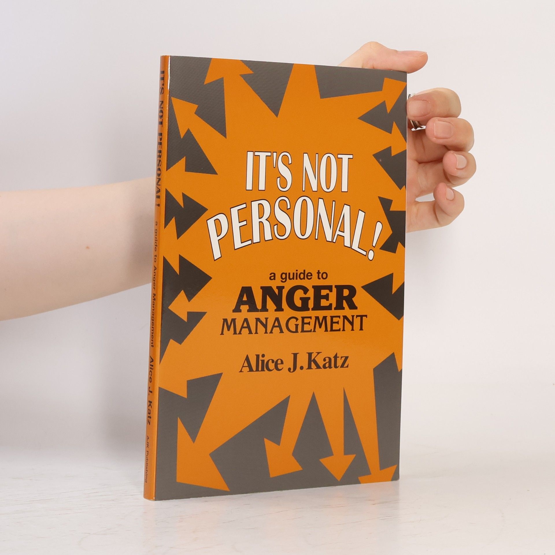 Alice J. Katz It's Not Personal!