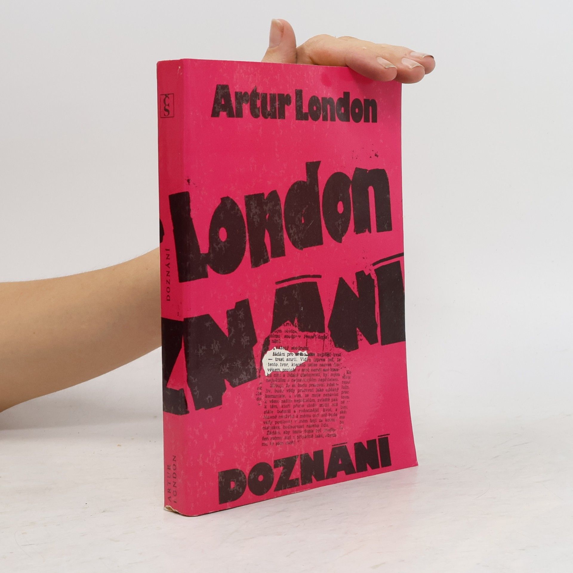 Artur London Doznání : V soukolí pražského procesu