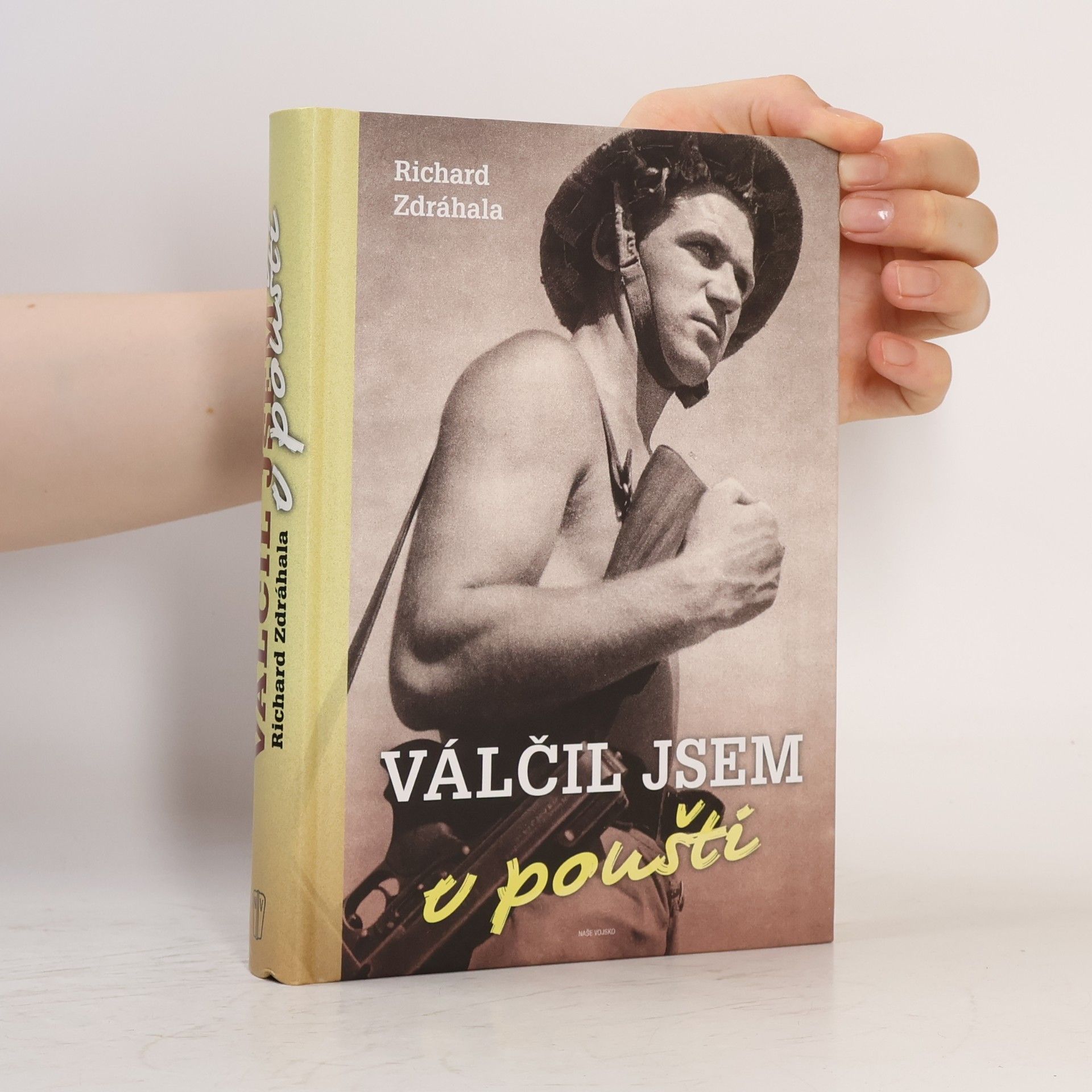 Richard Zdráhala Válčil jsem v poušti