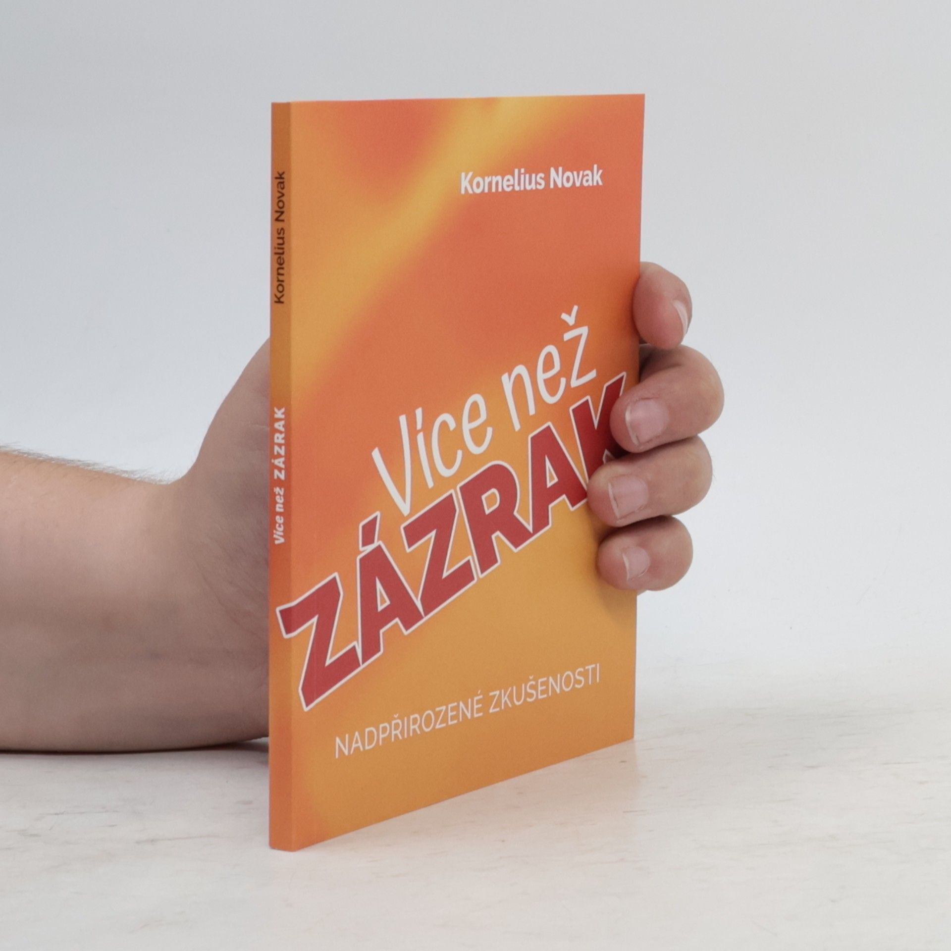 Kornelius Novak Více než zázrak