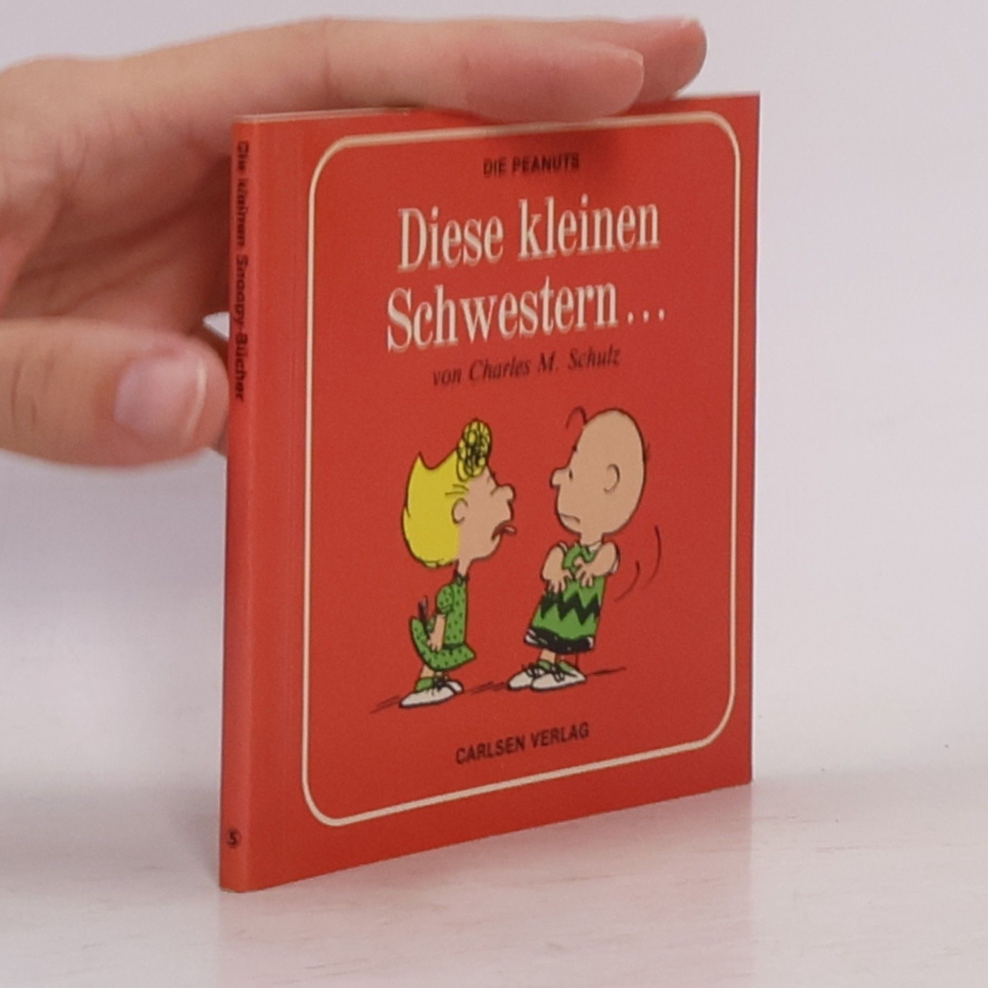 Charles M. Schulz Die kleinen Snoopy-Bücher - 5: Diese kleinen Schwestern ...