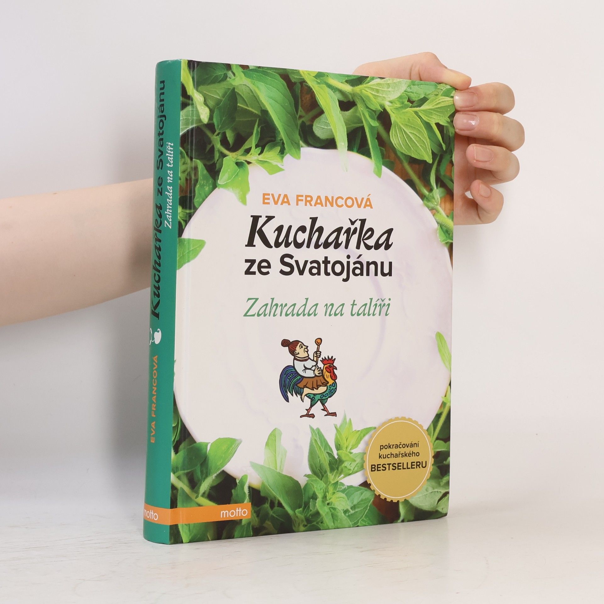 Eva Francová Kuchařka ze Svatojánu. Zahrada na talíři