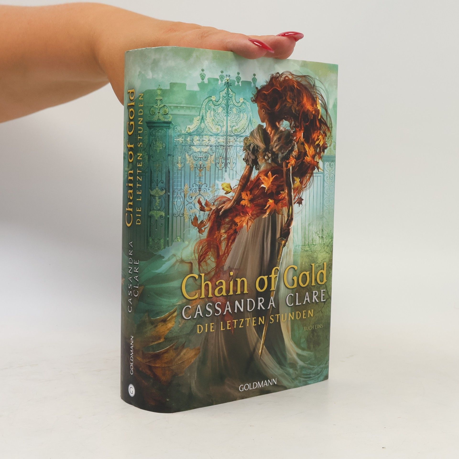 Cassandra Clare Die Letzten Stunden 1. Chain of Gold