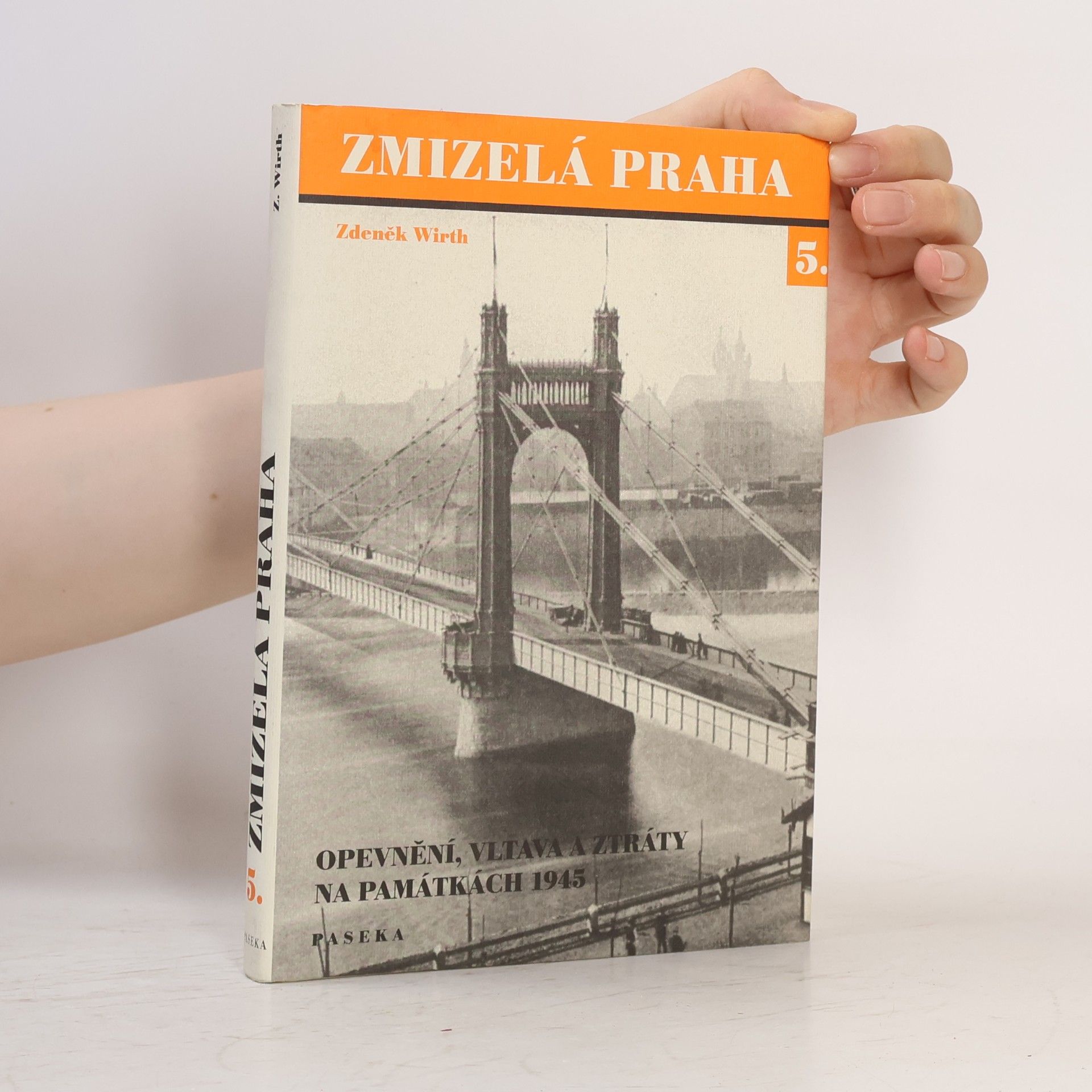 Zdeněk Wirth Opevnění, Vltava a ztráty na památkách 1945