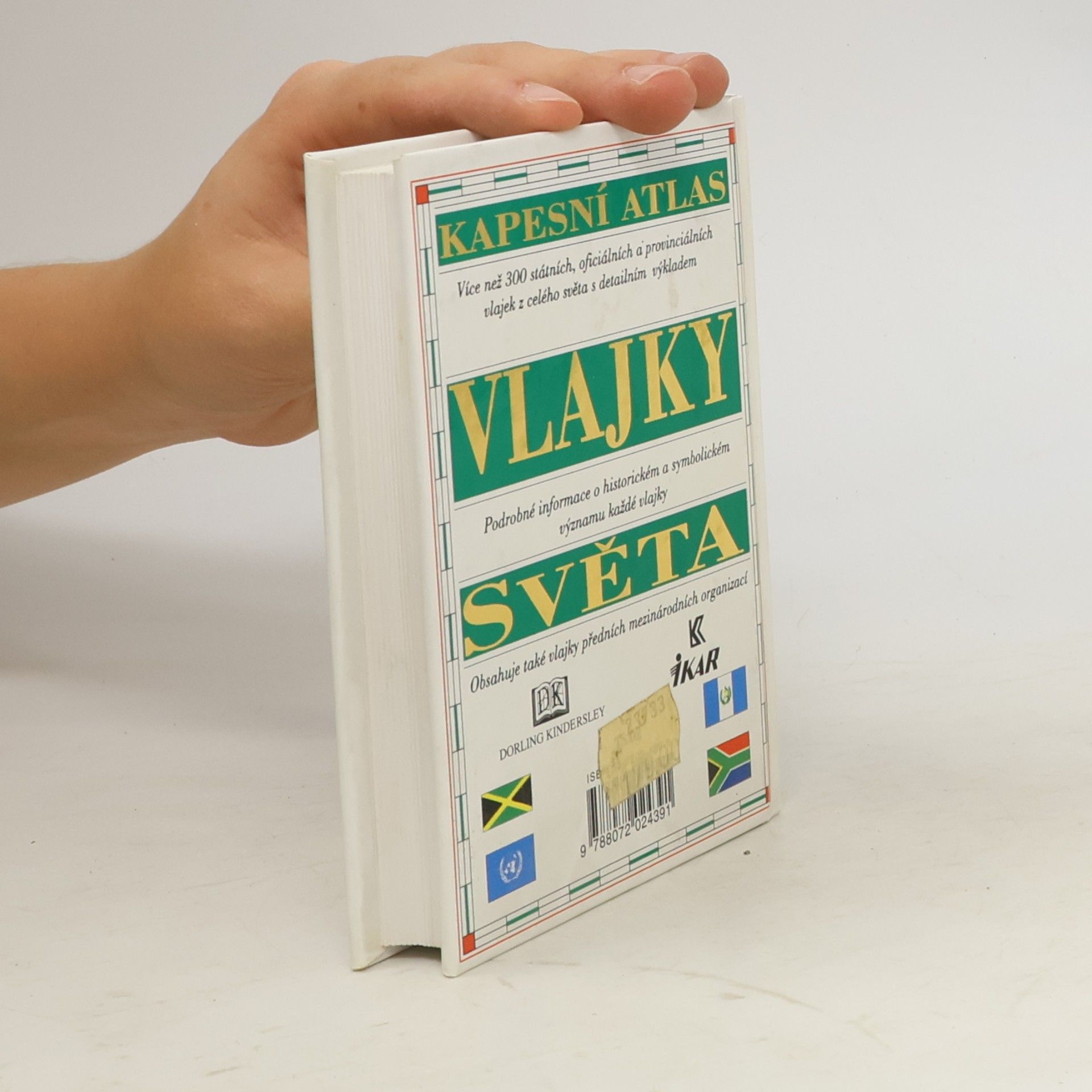 Various authors Vlajky světa : kapesní atlas