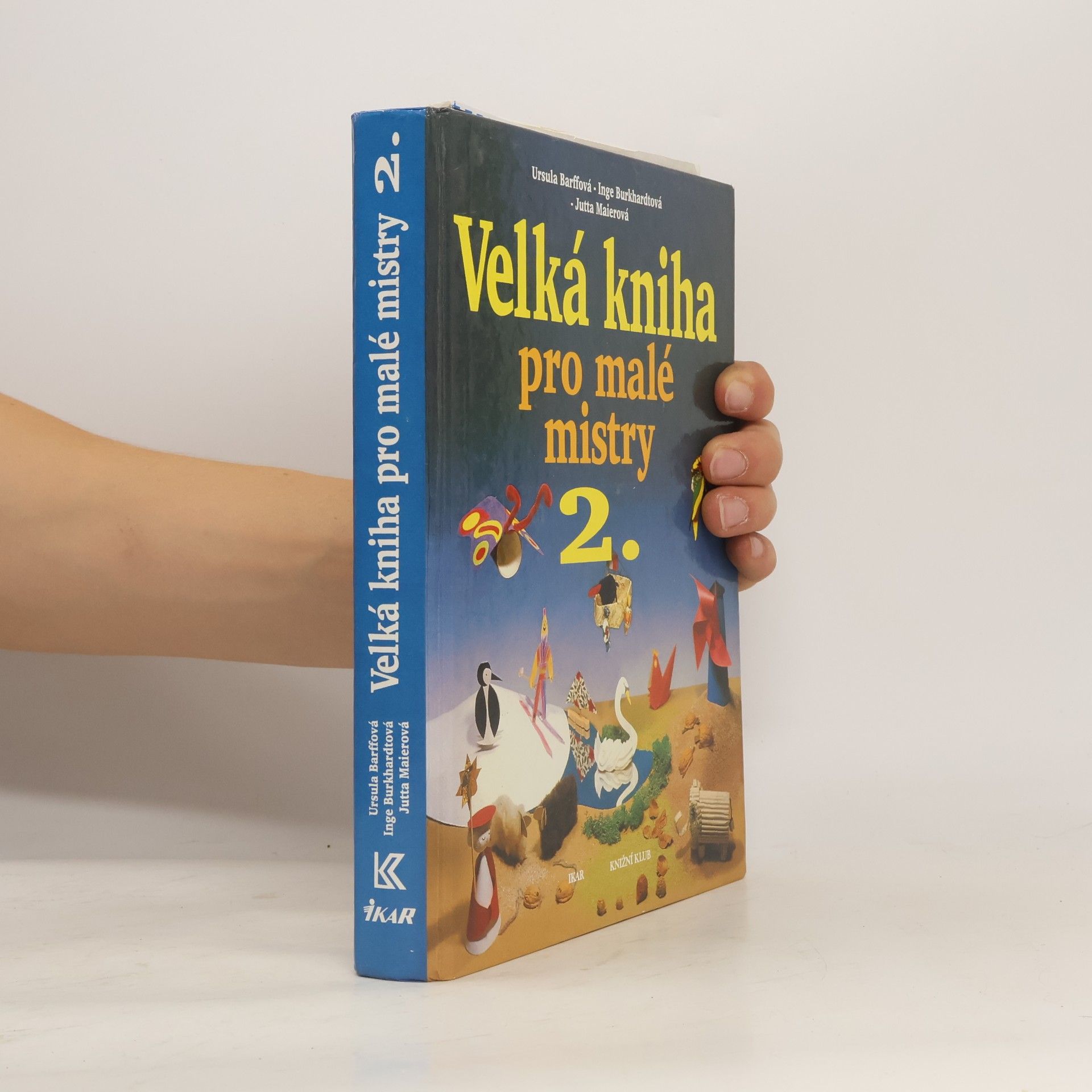 Jana Kudělková Velká kniha pro malé mistry. 2. díl