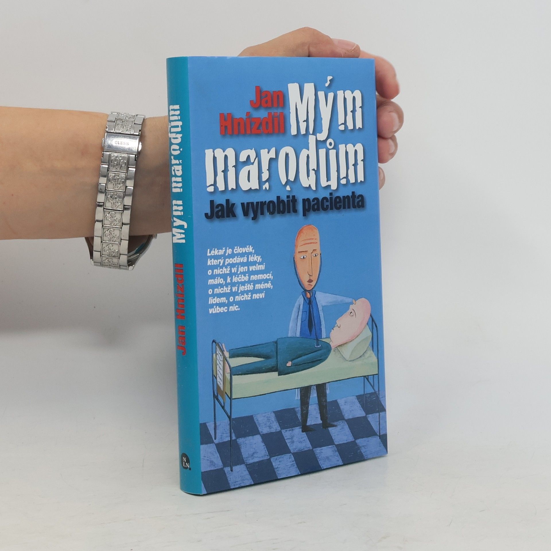 Jan Hnízdil Mým marodům
