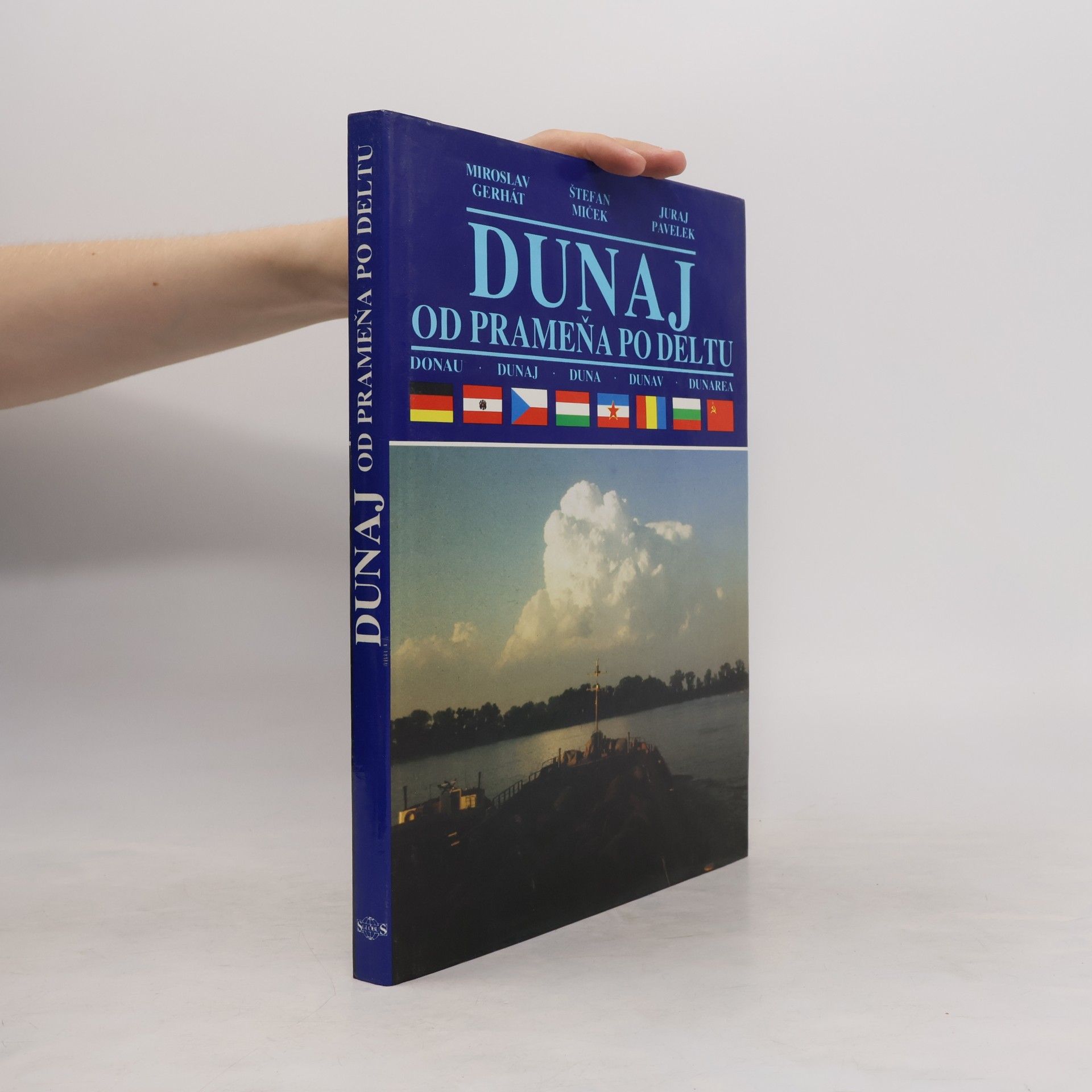 Juraj Pavelek Dunaj. Od prameňa po deltu