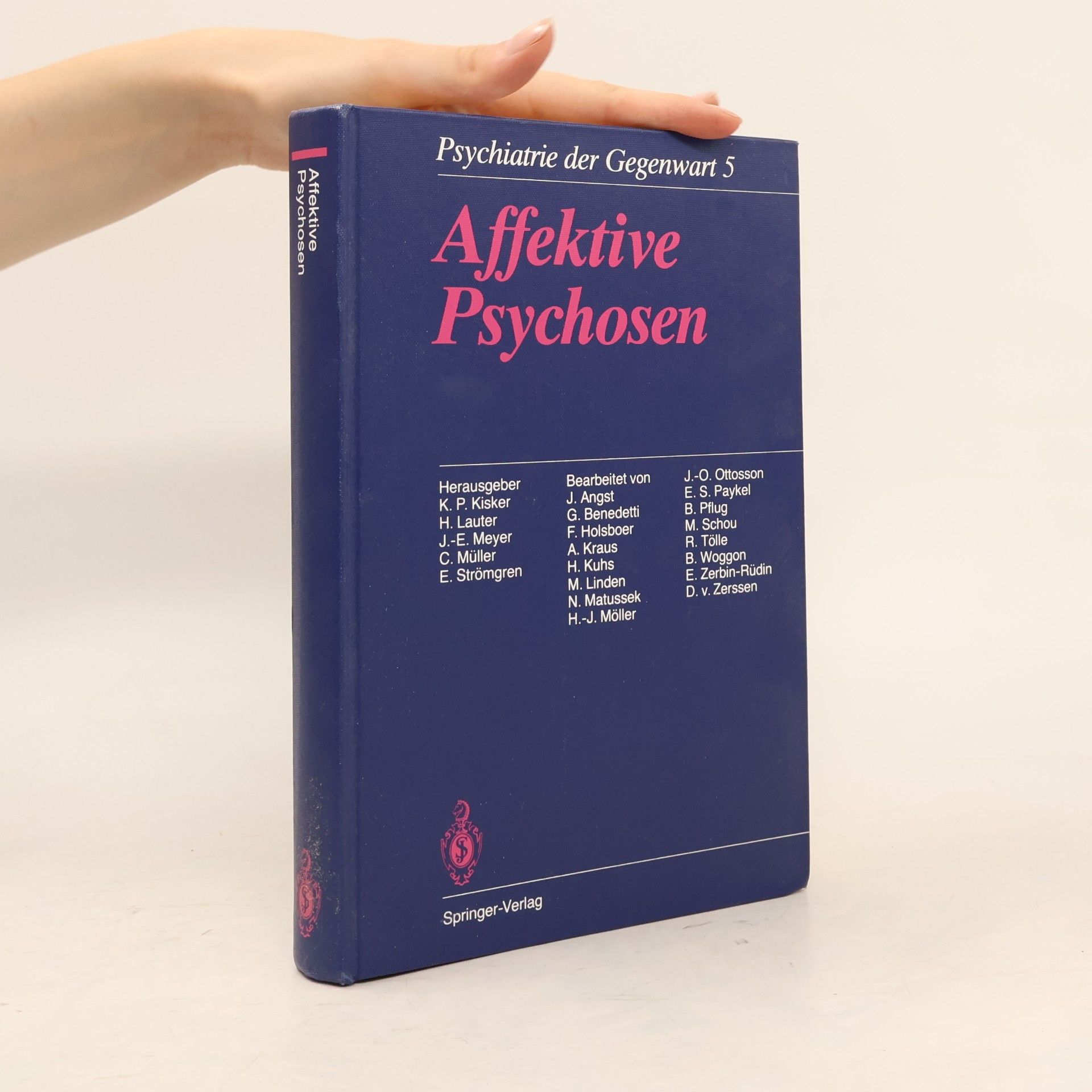 D. v. Zerssen Psychiatrie der Gegenwart - 5: Affektive Psychosen