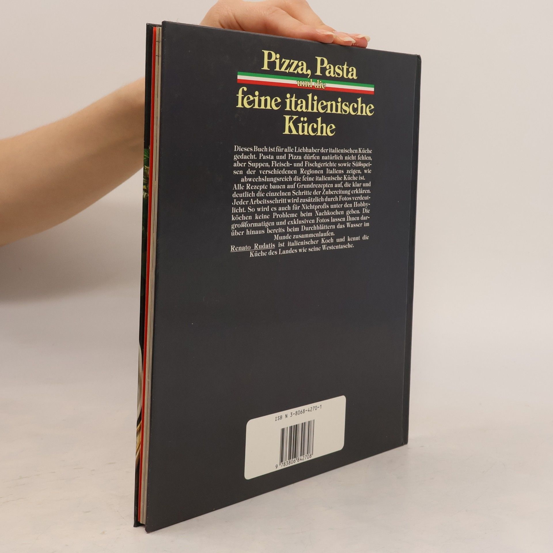 Renato Rudatis Pizza, Pasta und die feine italienische Küche