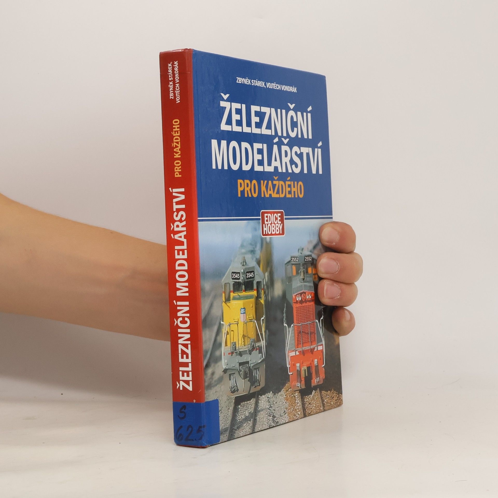 Zbyněk Stárek Železniční modelářství pro každého
