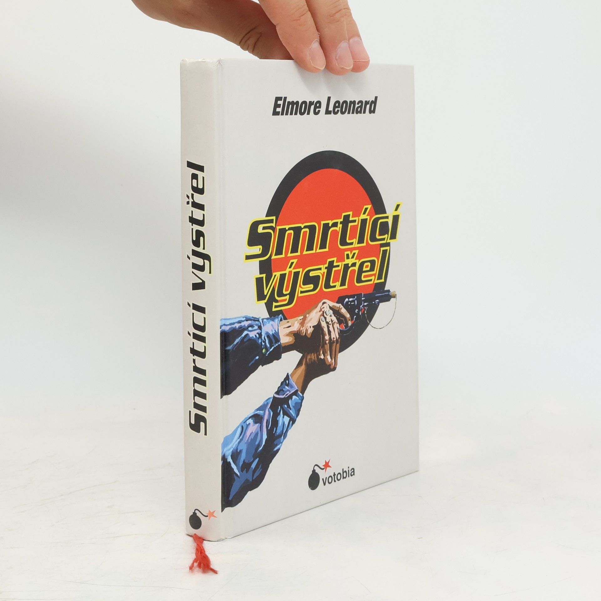 Elmore Leonard Smrtící výstřel