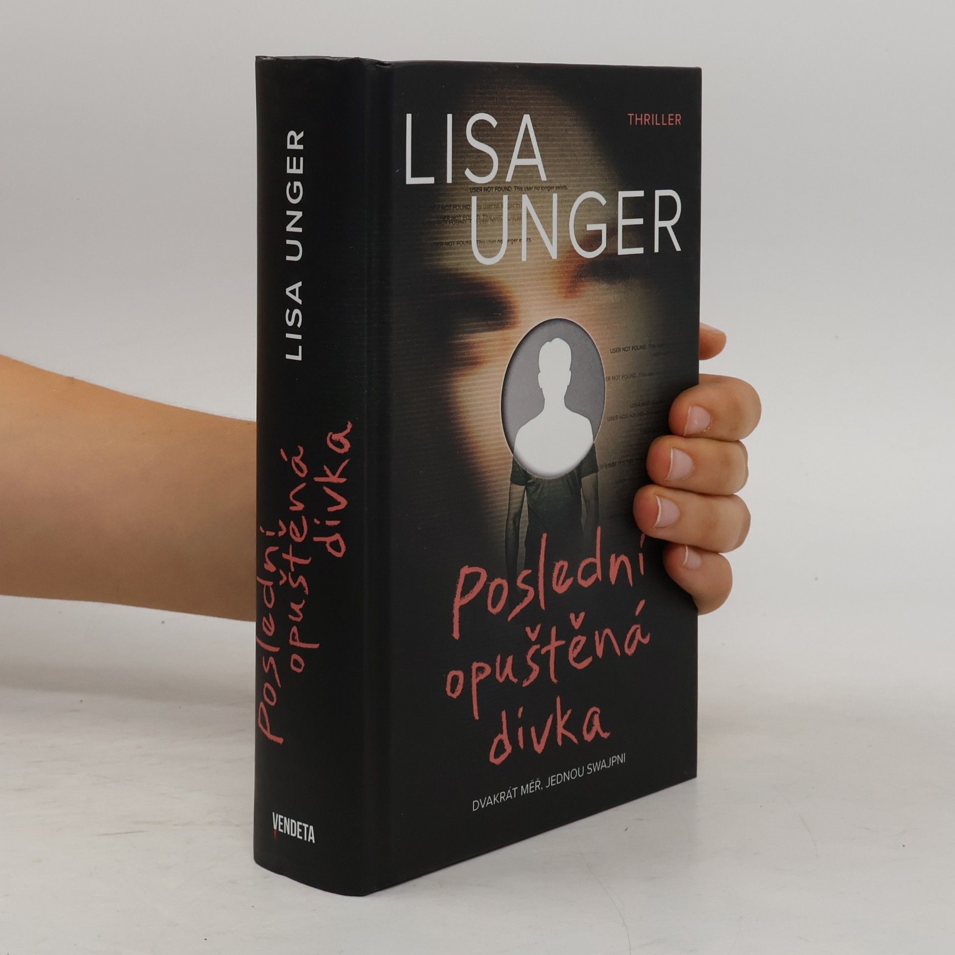 Lisa Unger Poslední opuštěná dívka
